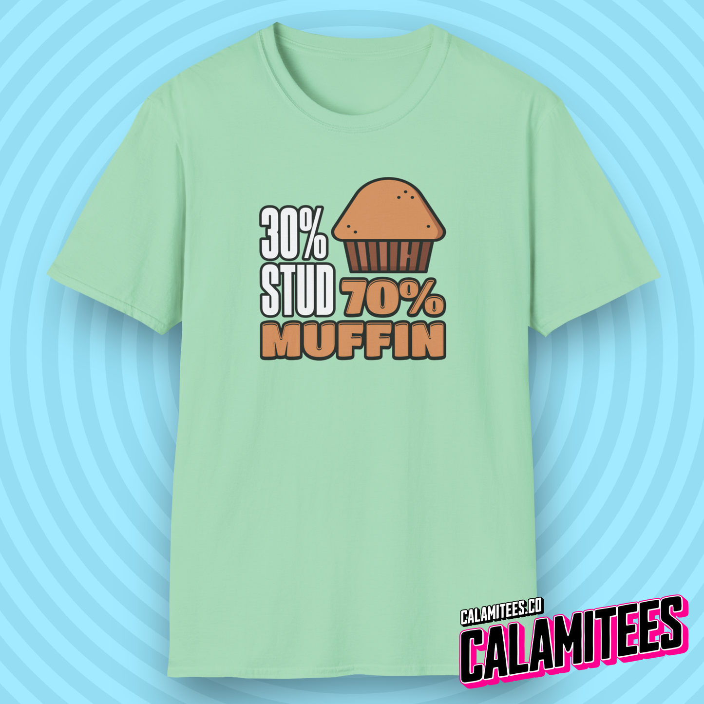 30% Stud 70% Muffin T-Shirt