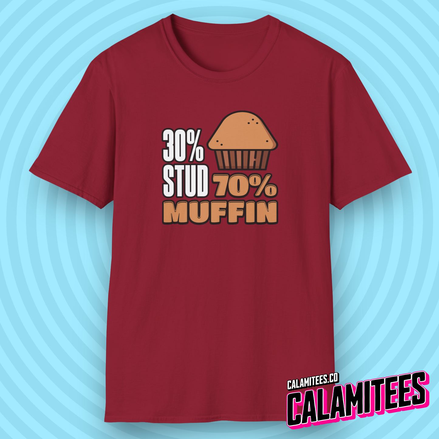 30% Stud 70% Muffin T-Shirt