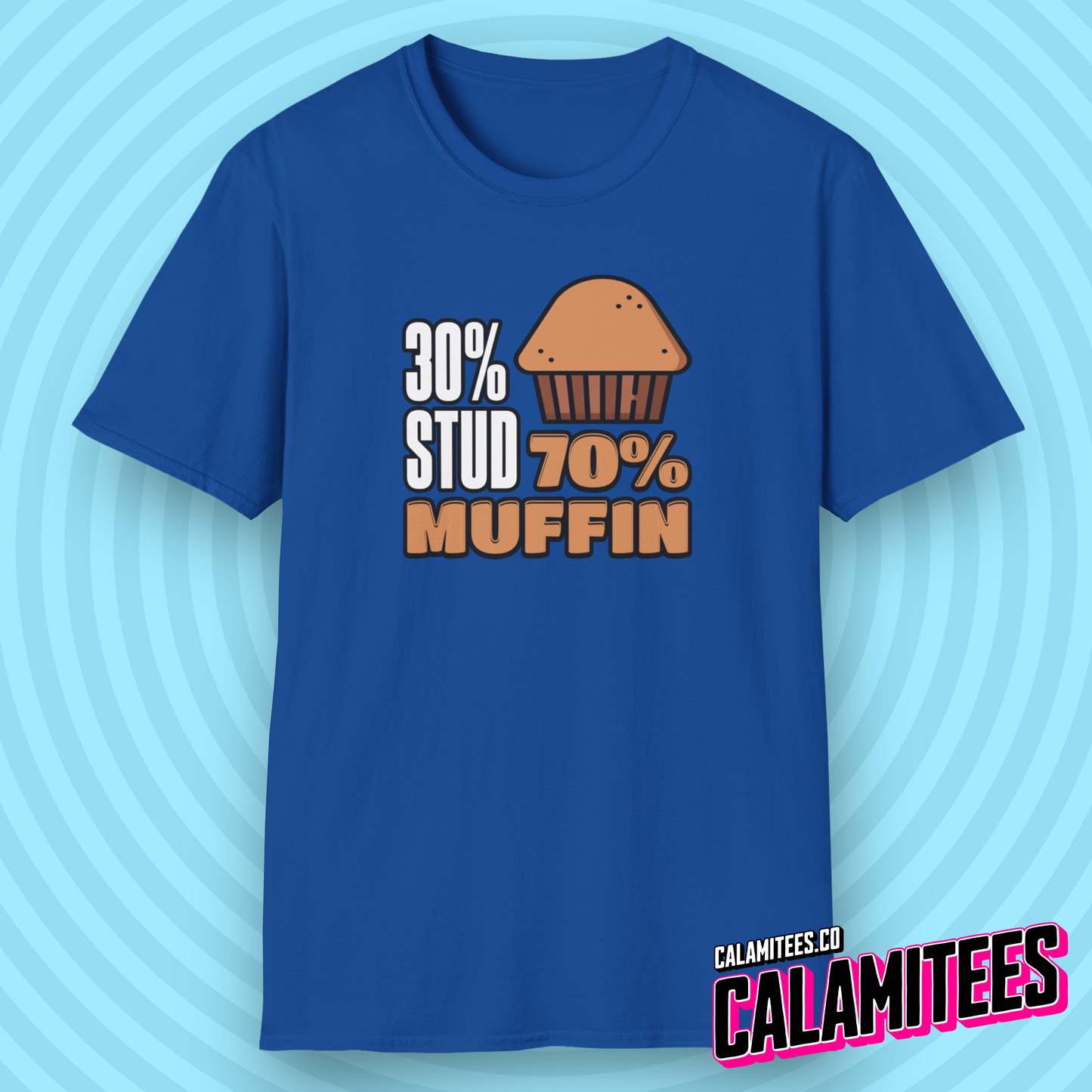 30% Stud 70% Muffin T-Shirt