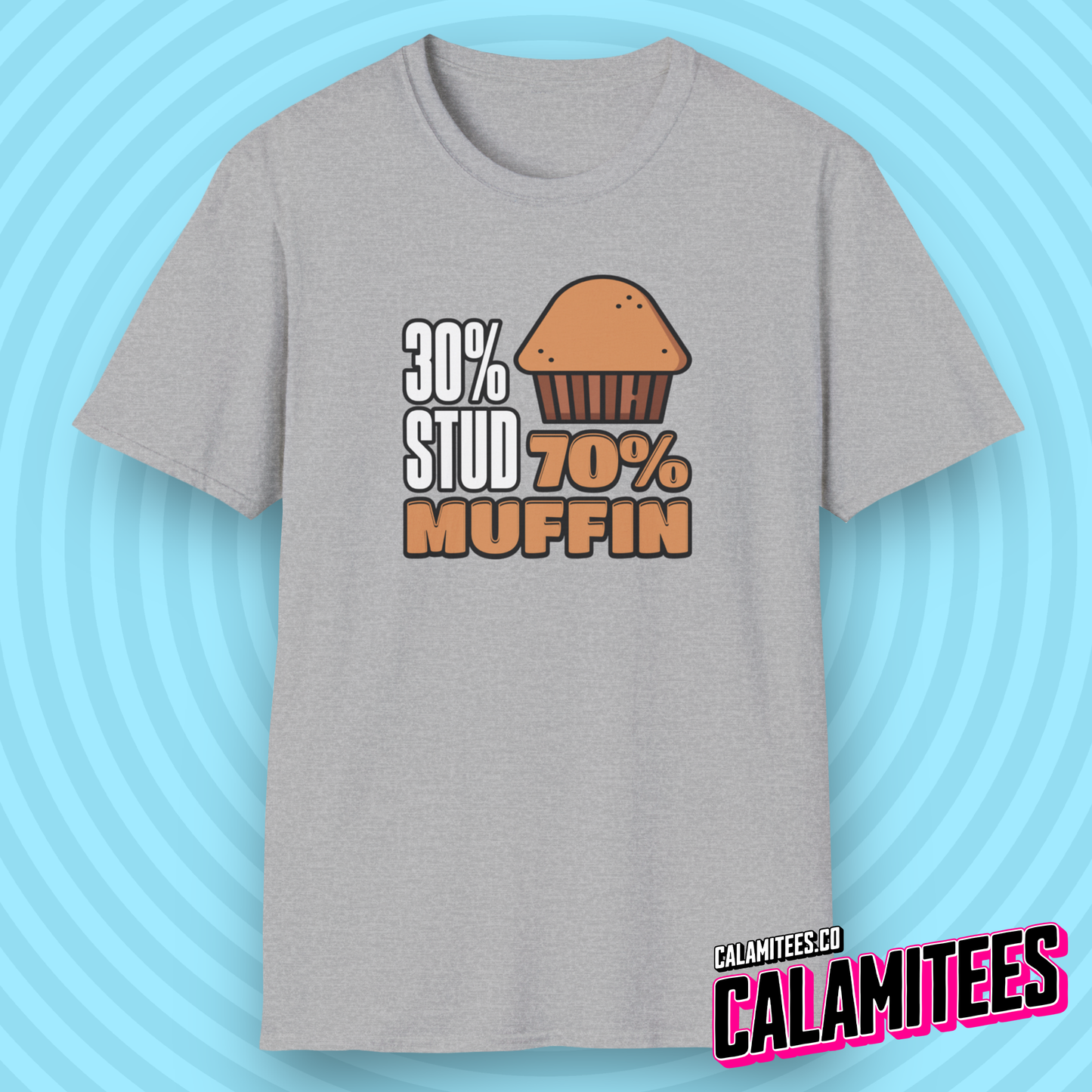 30% Stud 70% Muffin T-Shirt