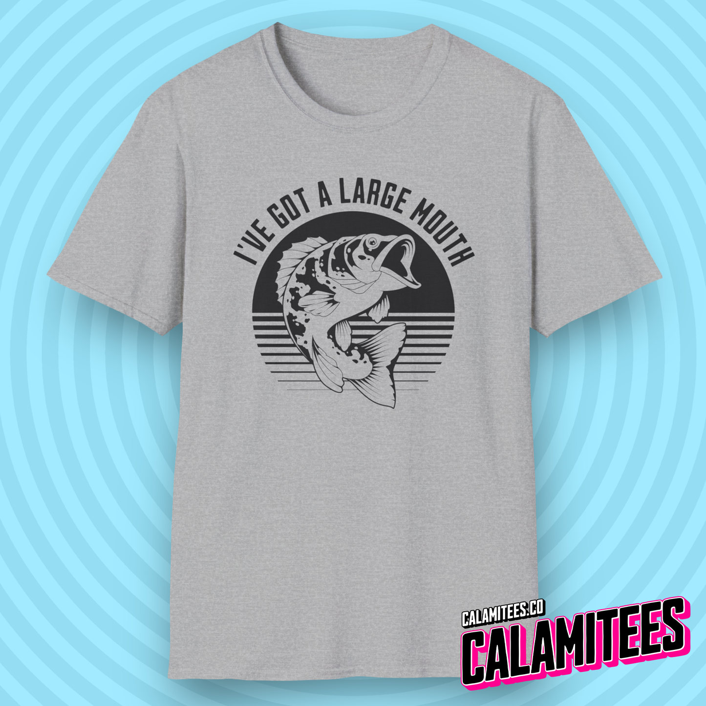 I've Got A Large Mouth - Funny Bass Fishing T-Shirt