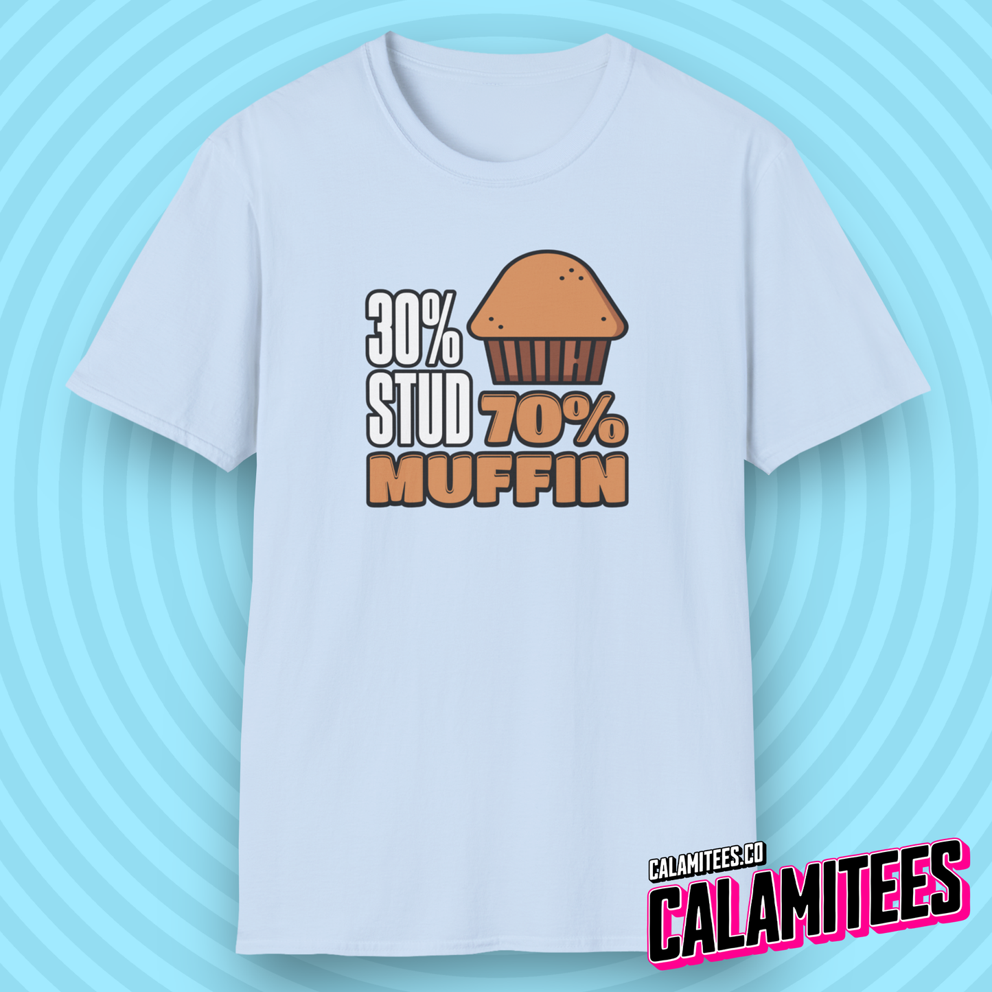 30% Stud, 70% Muffin (30 percent stud, 70 percent muffin) Chubby Fat Joke Graphic Tee Funny T-Shirt