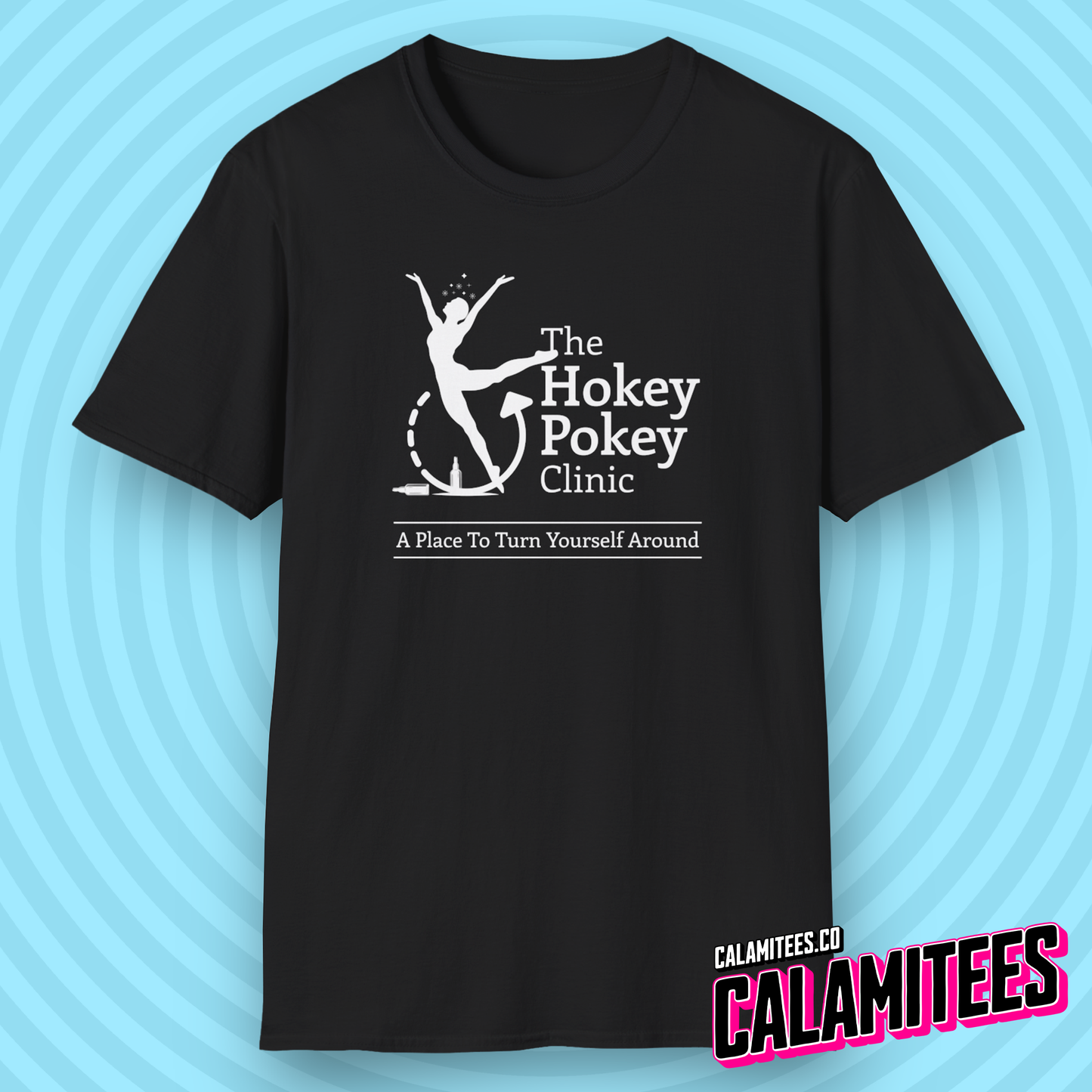 The Hokey Pokey Clinic A Place to Turn Yourself Around Rehab Joke Parody Logo Graphic Tee Funny T-Shirt