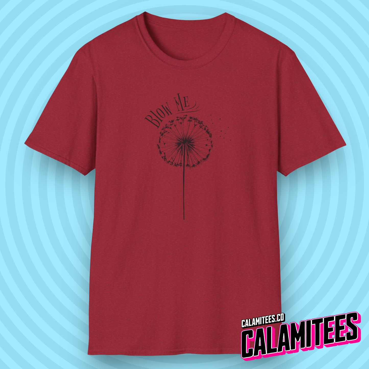 Blow Me Dandelion T-Shirt