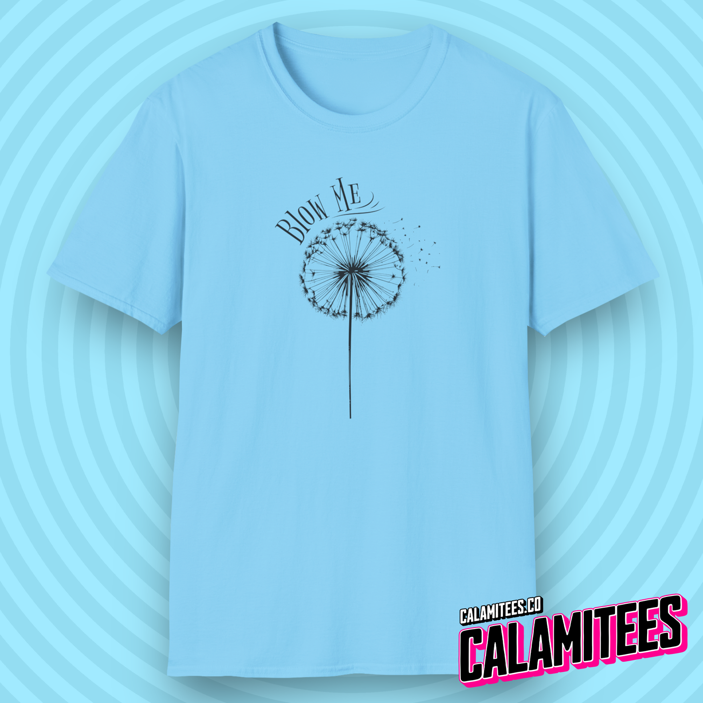 Blow Me Dandelion T-Shirt