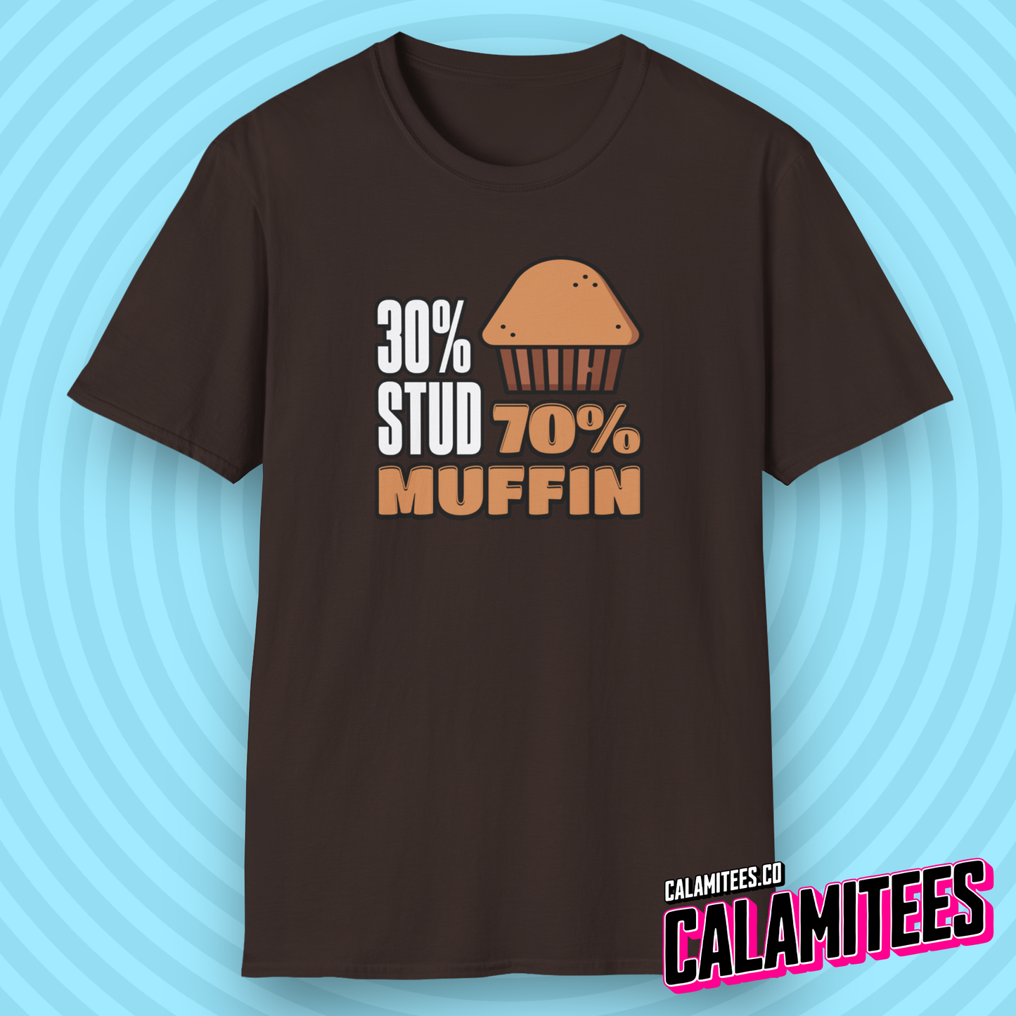 30% Stud, 70% Muffin (30 percent stud, 70 percent muffin) Chubby Fat Joke Graphic Tee Funny T-Shirt