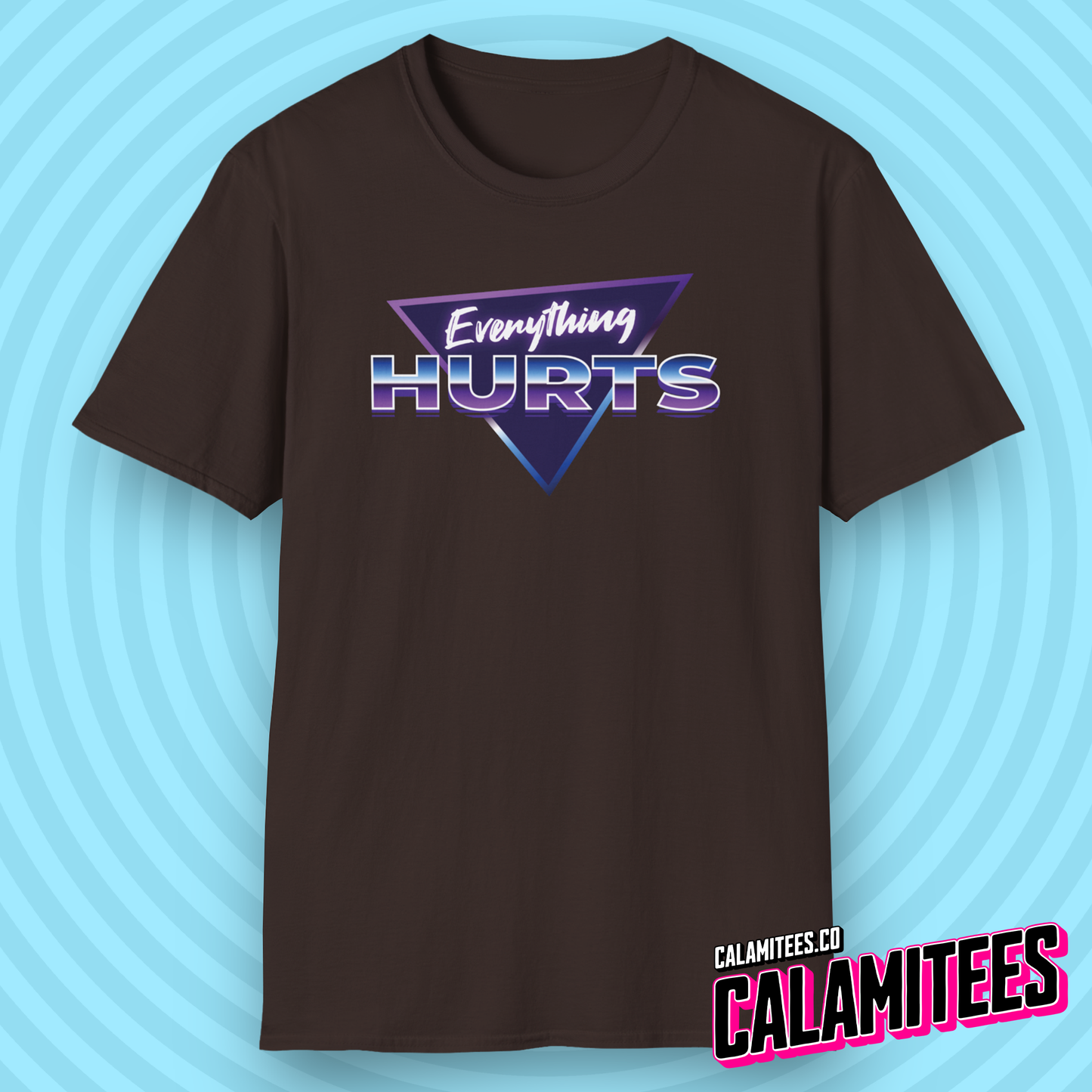 Everything Hurts 80s Style Synthwave T-Shirt