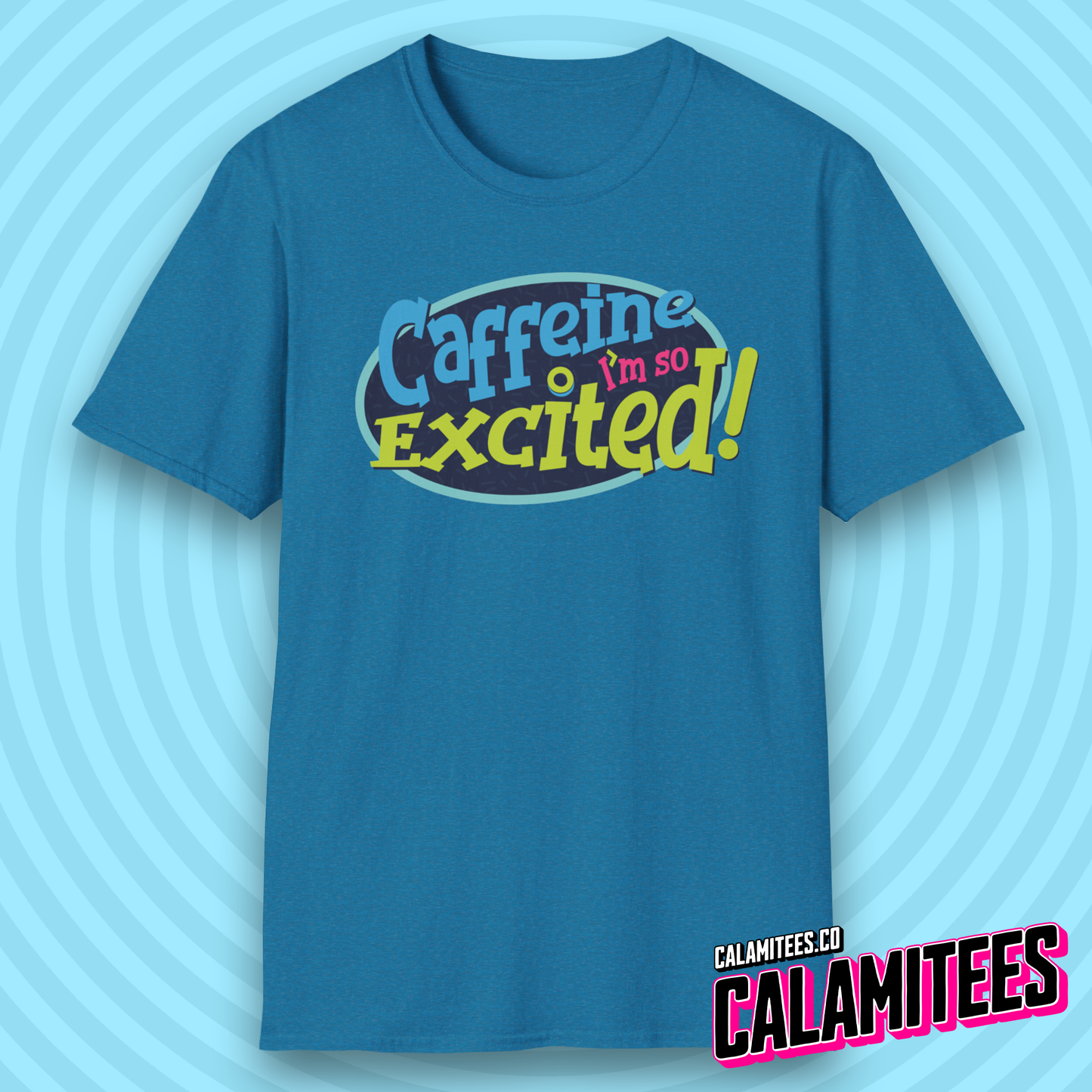 Caffeine I'm So Excited! Saved by the Bell 90s Style Nostalgia T-Shirt