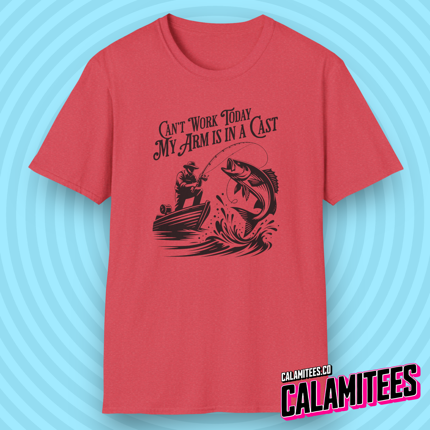 Can't Work Today My Arm Is In A Cast Funny Fishing T-Shirt Fisherman Bass Fishing Shirt CALAMITEES.co CalamiTees Graphic Tee