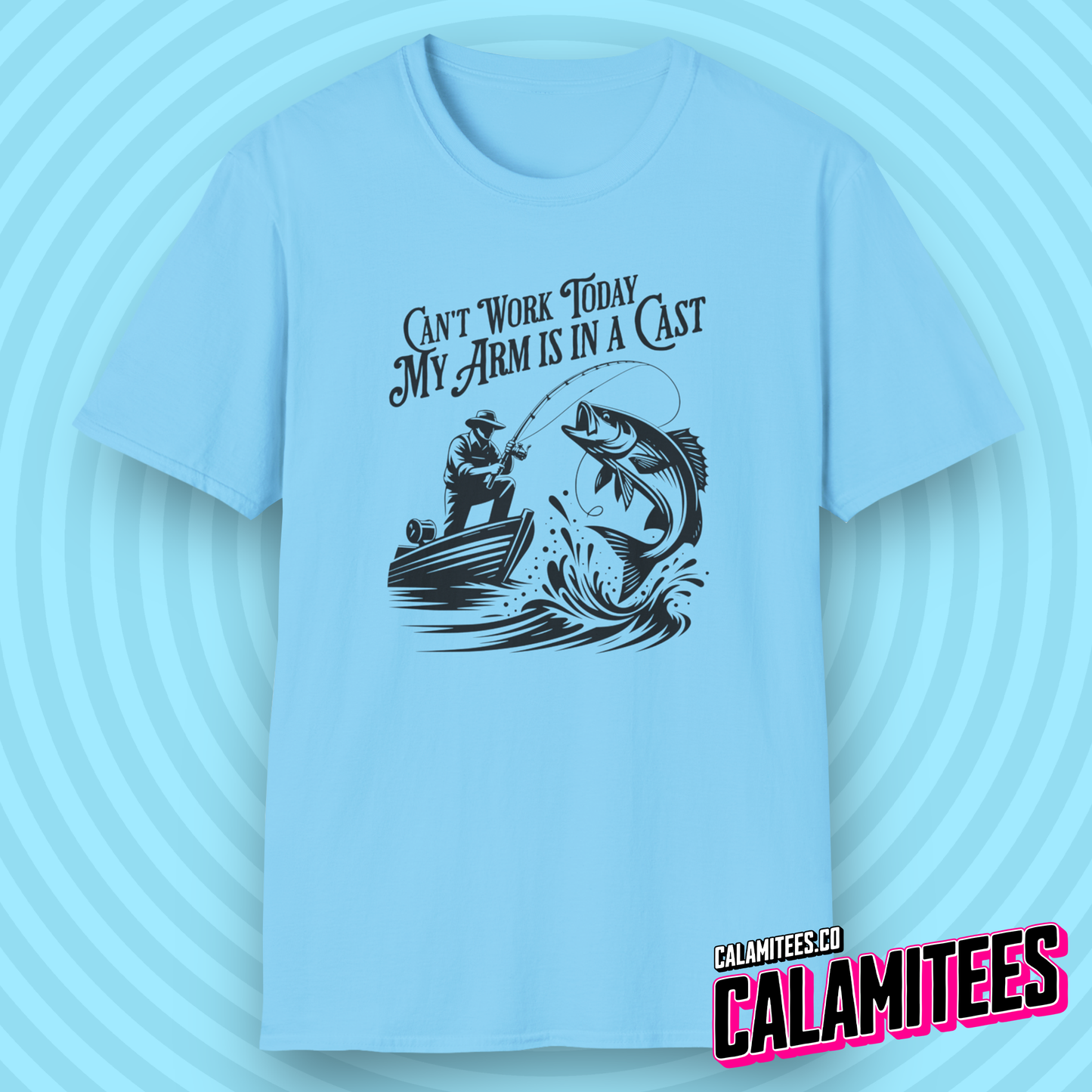 Can't Work Today My Arm Is In A Cast Funny Fishing T-Shirt Fisherman Bass Fishing Shirt CALAMITEES.co CalamiTees Graphic Tee