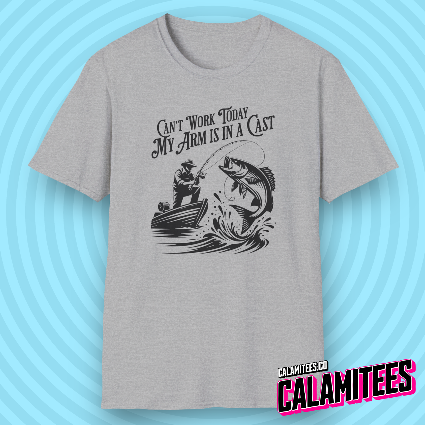 Can't Work Today My Arm Is In A Cast Funny Fishing T-Shirt Fisherman Bass Fishing Shirt CALAMITEES.co CalamiTees Graphic Tee