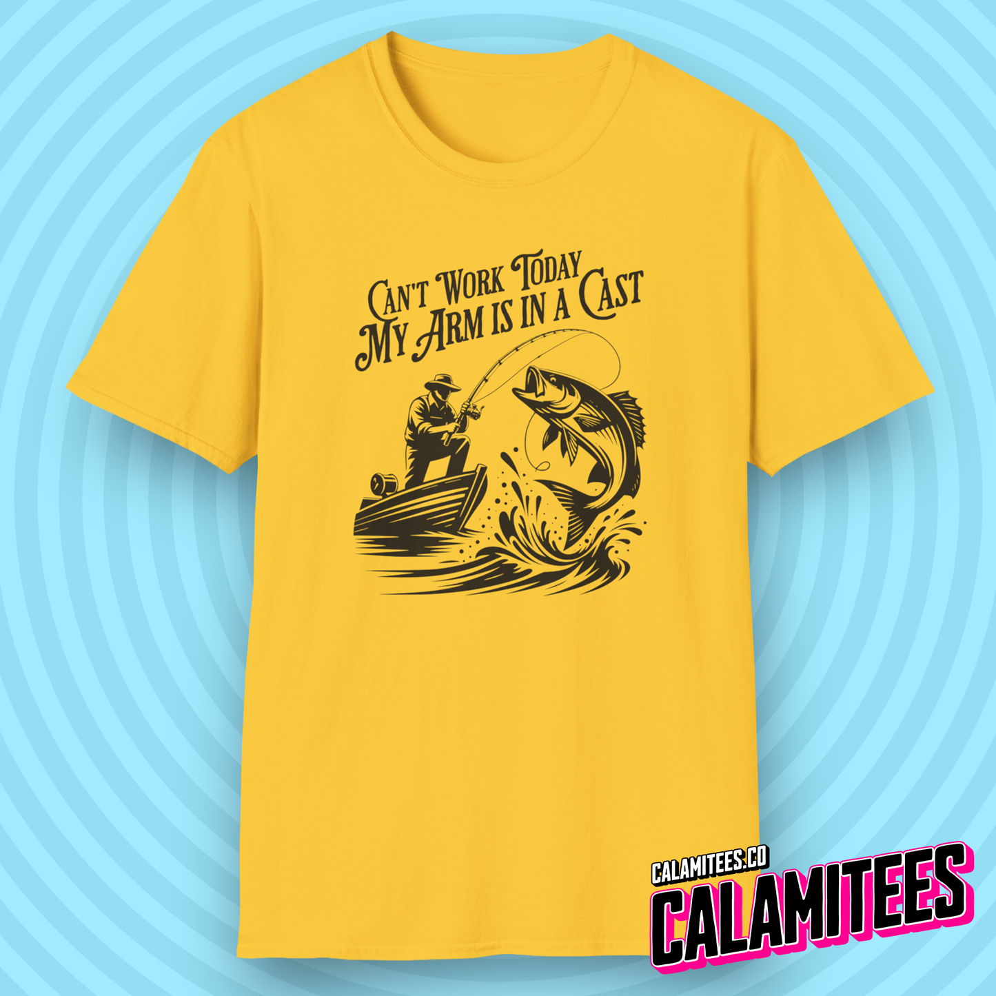 Can't Work Today My Arm Is In A Cast Funny Fishing T-Shirt Fisherman Bass Fishing Shirt CALAMITEES.co CalamiTees Graphic Tee