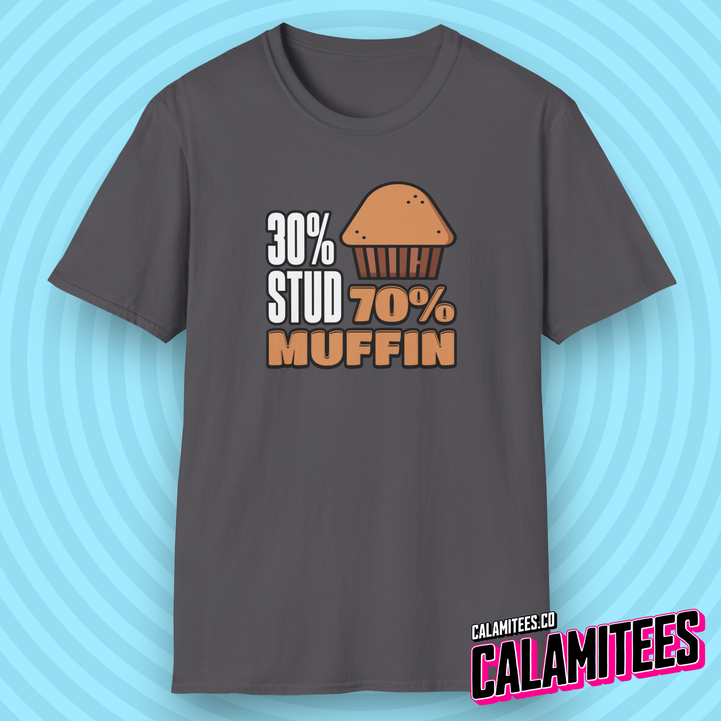 30% Stud, 70% Muffin (30 percent stud, 70 percent muffin) Chubby Fat Joke Graphic Tee Funny T-Shirt