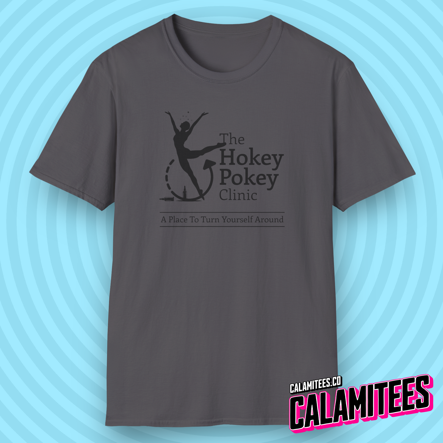 The Hokey Pokey Clinic A Place to Turn Yourself Around Rehab Joke Parody Logo Graphic Tee Funny T-Shirt