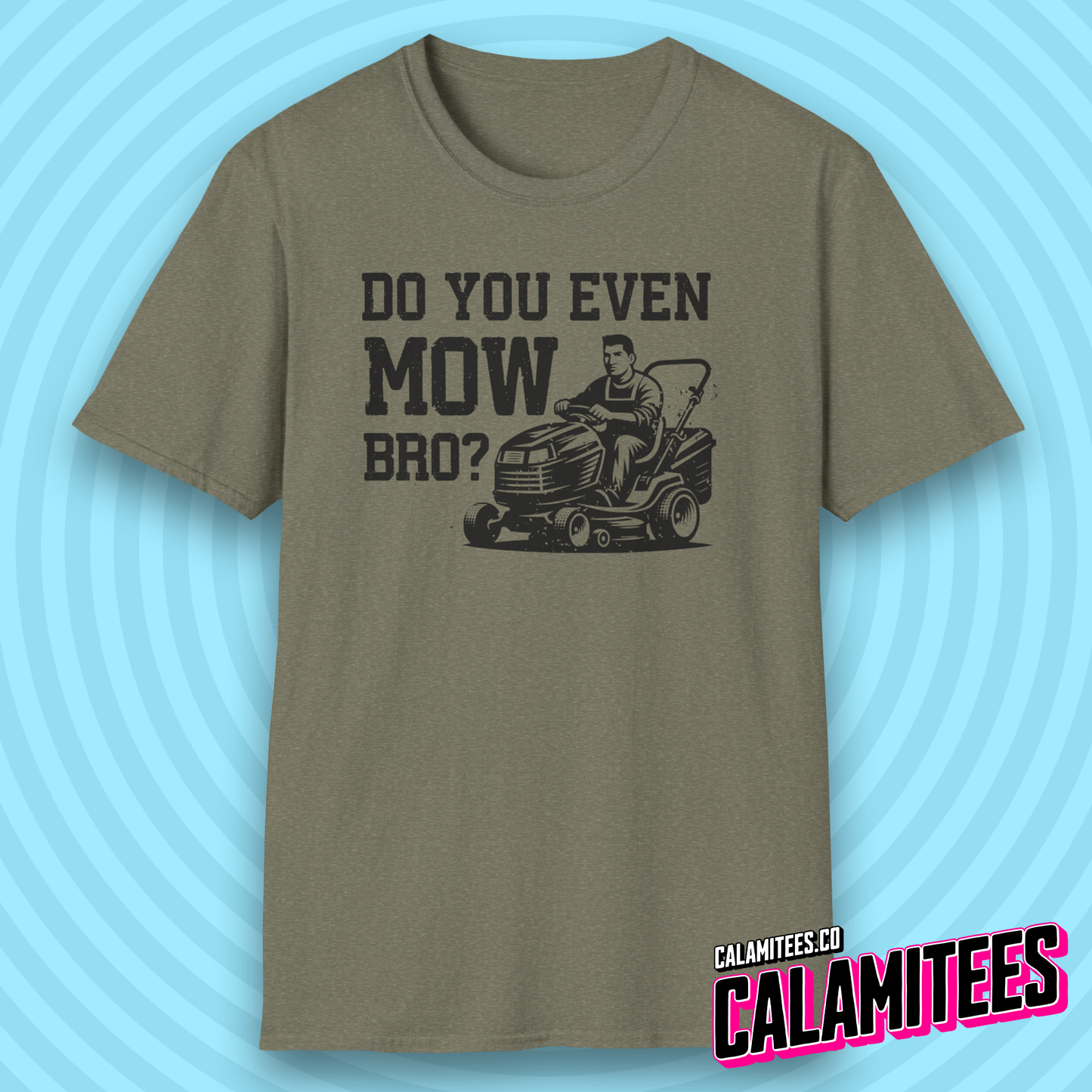 Do You Even Mow Bro? Riding Lawnmower Lawncare Dad T-Shirt