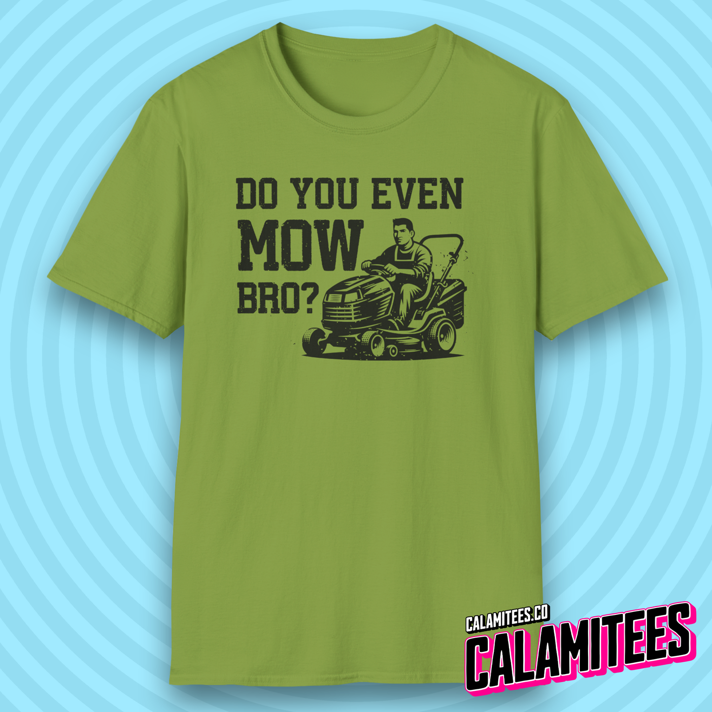 Do You Even Mow Bro? Riding Lawnmower Lawncare Dad T-Shirt