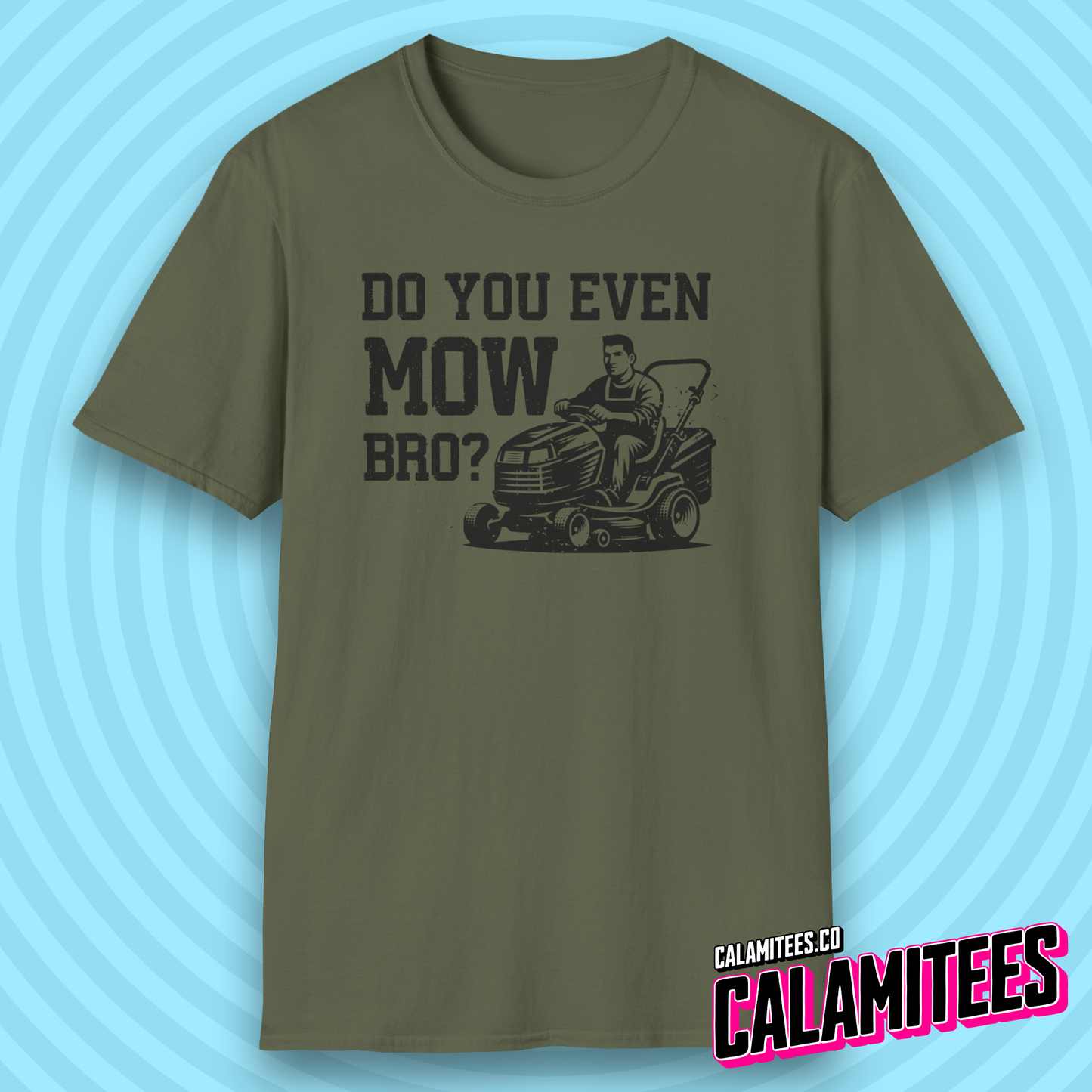 Do You Even Mow Bro? Riding Lawnmower Lawncare Dad T-Shirt
