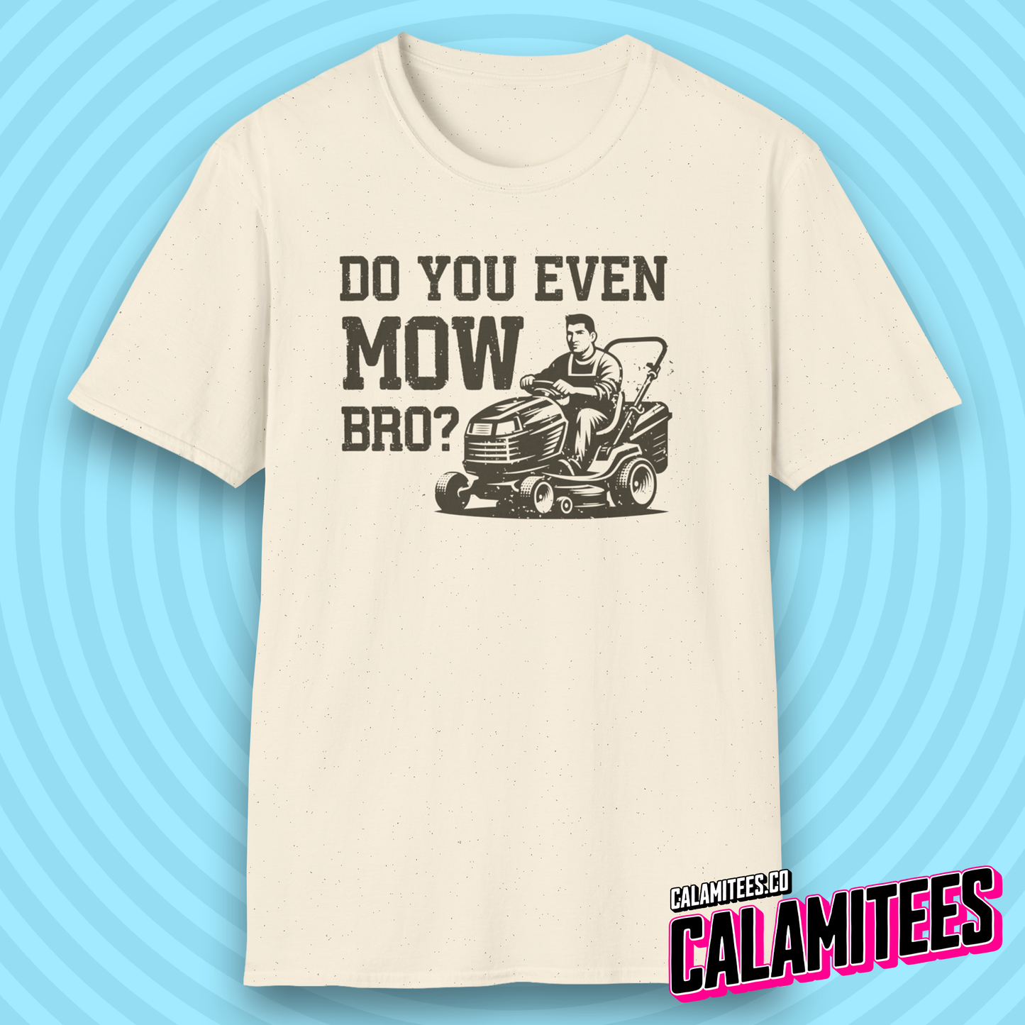 Do You Even Mow Bro? Riding Lawnmower Lawncare Dad T-Shirt