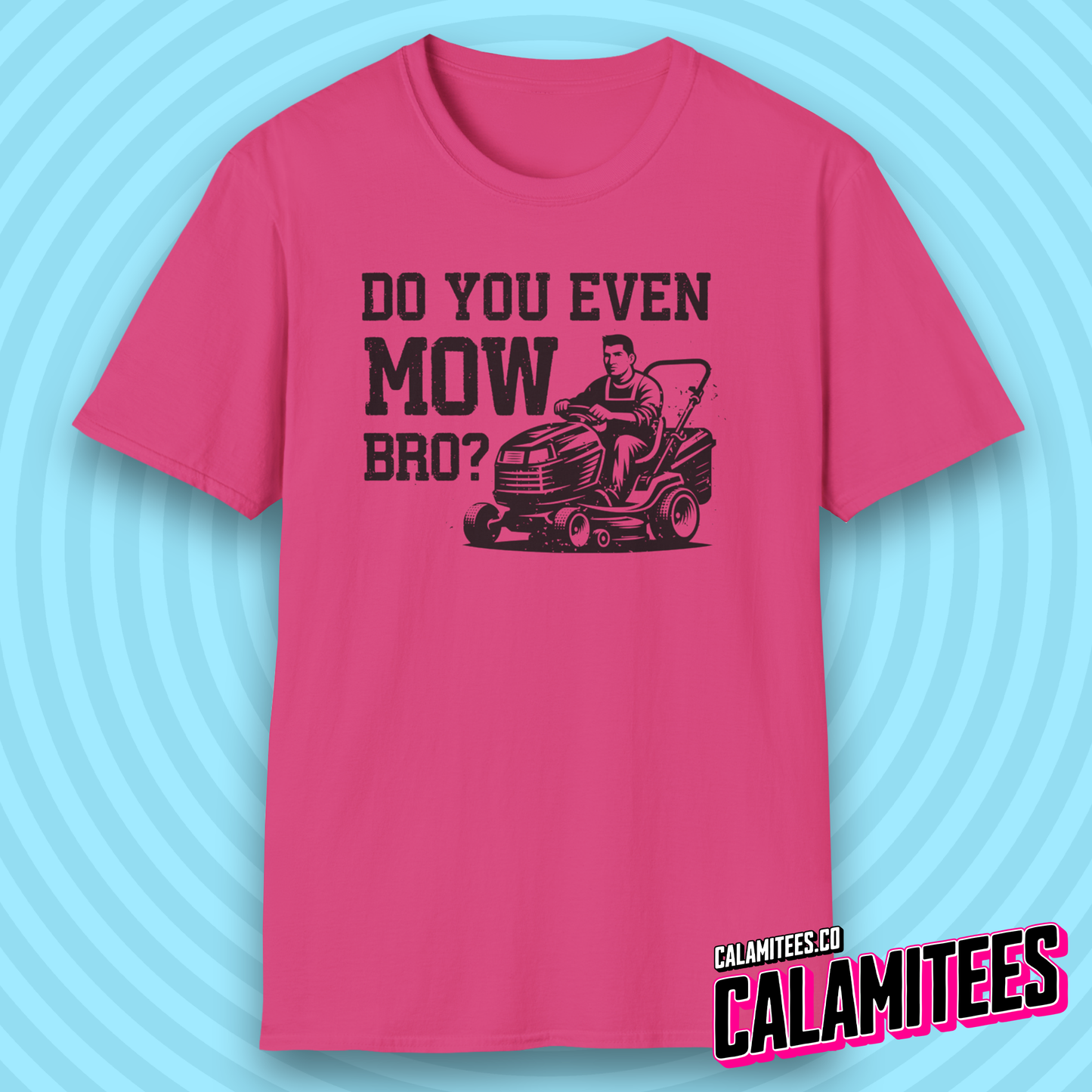 Do You Even Mow Bro? Riding Lawnmower Lawncare Dad T-Shirt
