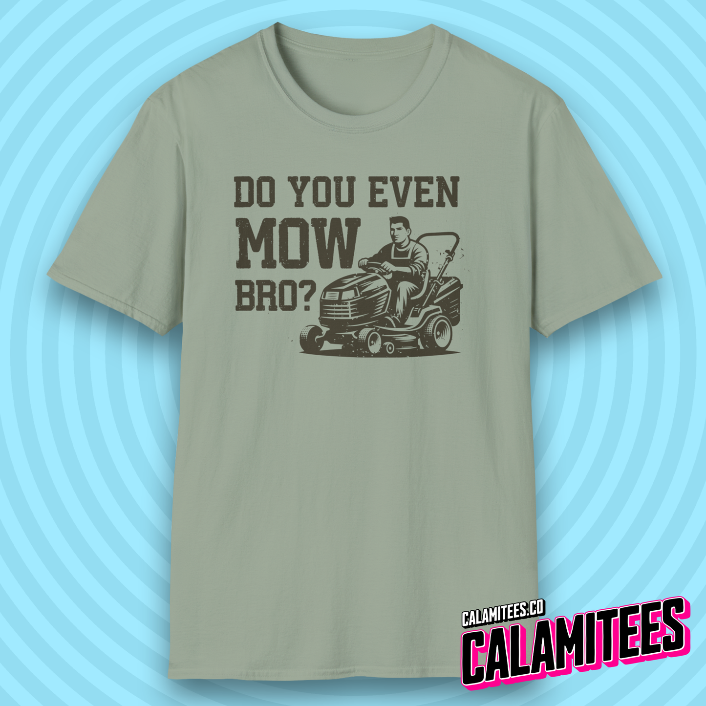 Do You Even Mow Bro? Riding Lawnmower Lawncare Dad T-Shirt
