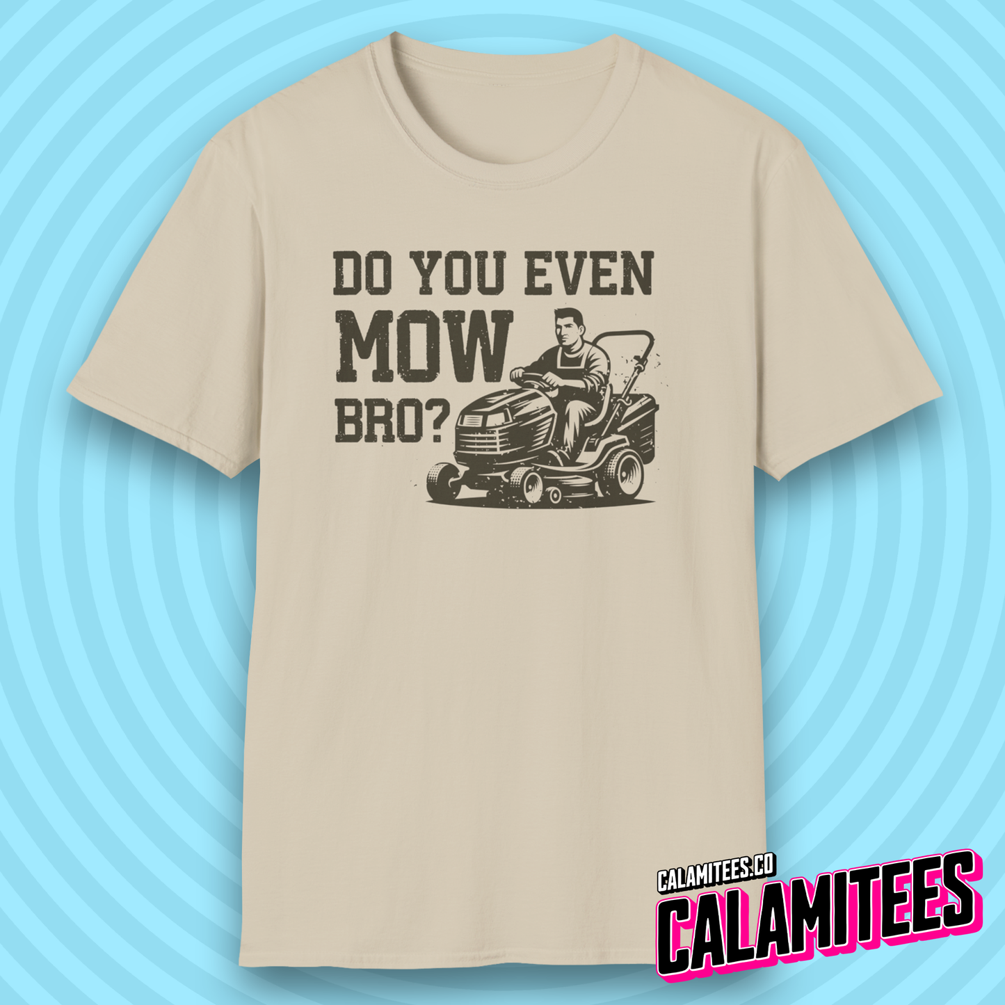 Do You Even Mow Bro? Riding Lawnmower Lawncare Dad T-Shirt