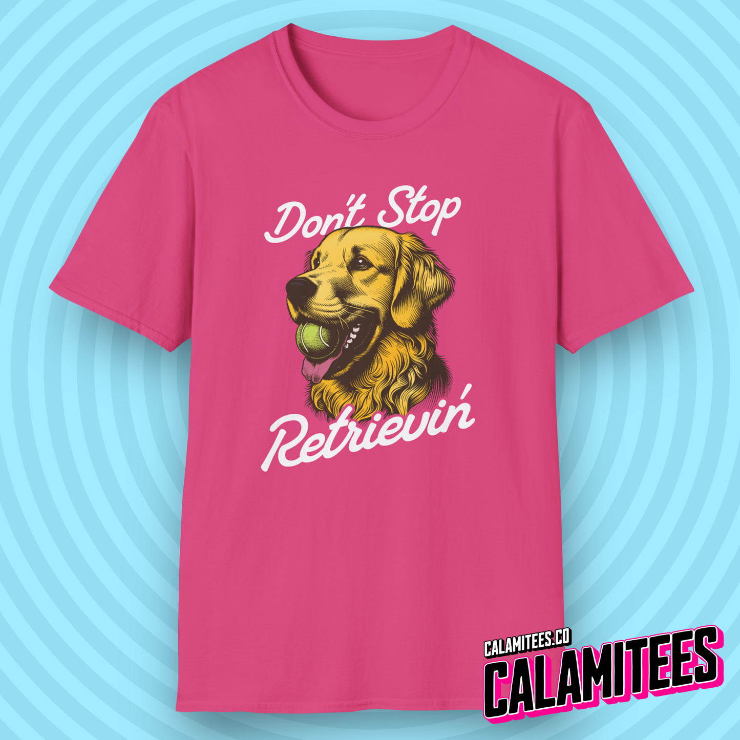 Don't Stop Retrievin' Golden Retriever Journey T-Shirt