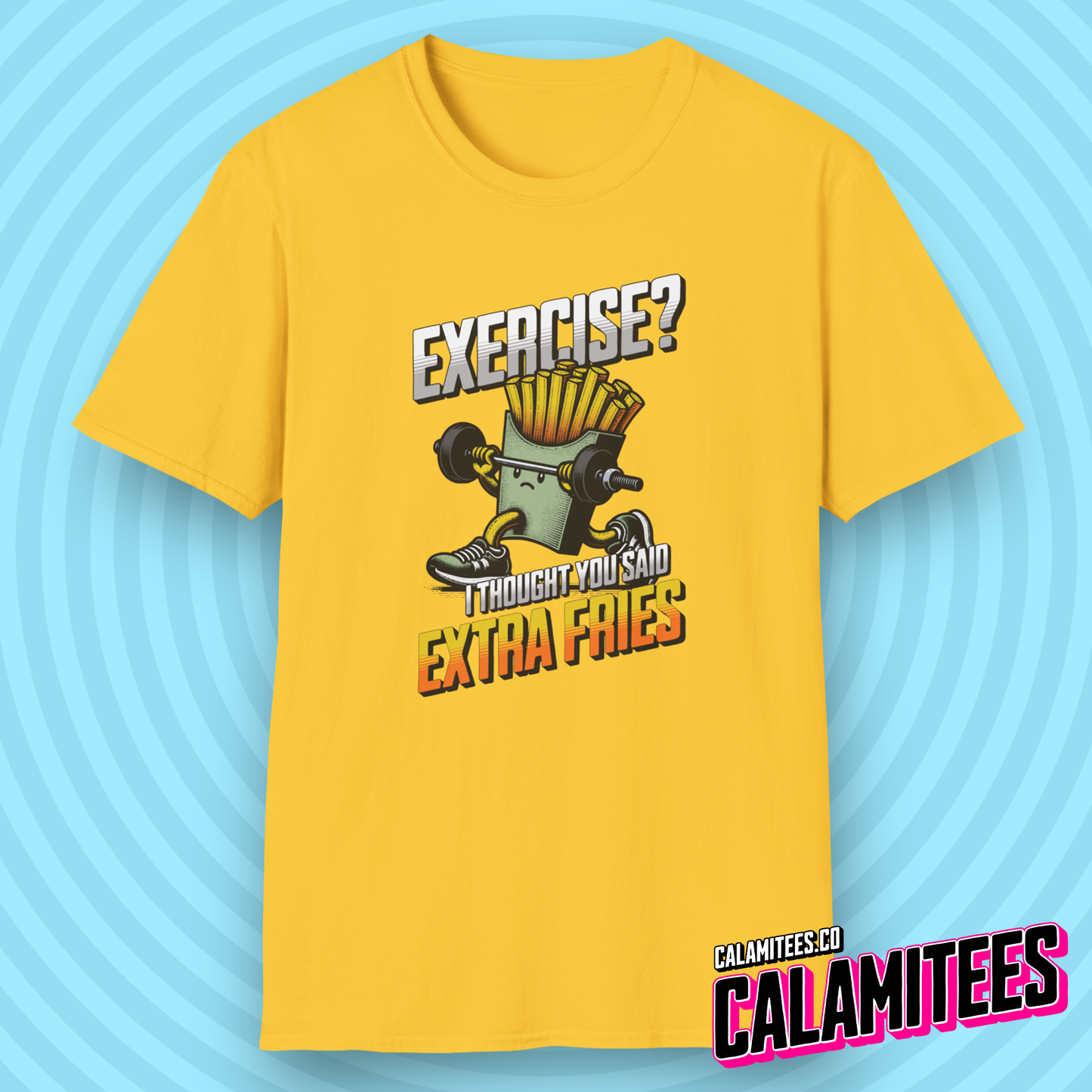 Exercise? I Thought You Said Extra Fries Weightlifting Fries Diet Joke T-Shirt