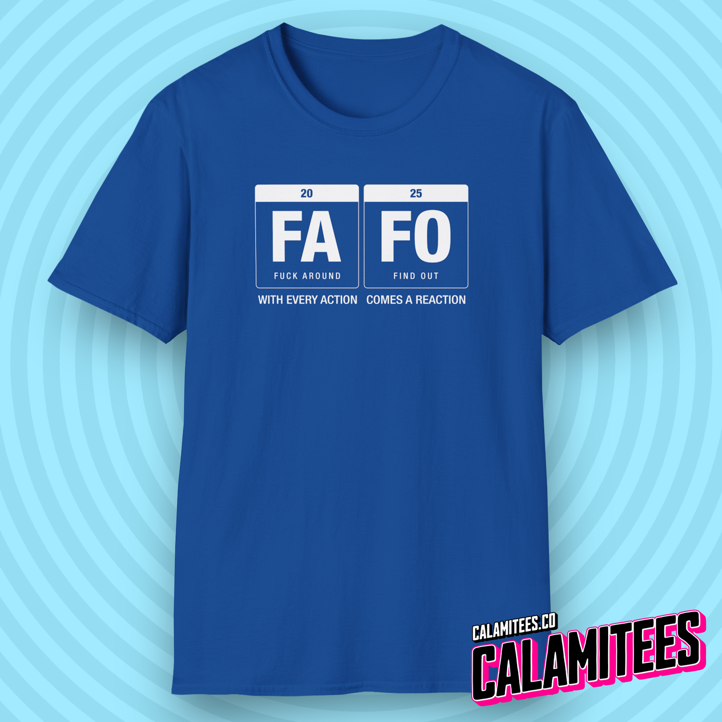 FAFO 2025 Fuck Around Find Out Newton's Law Periodic Table of Elements T-Shirt
