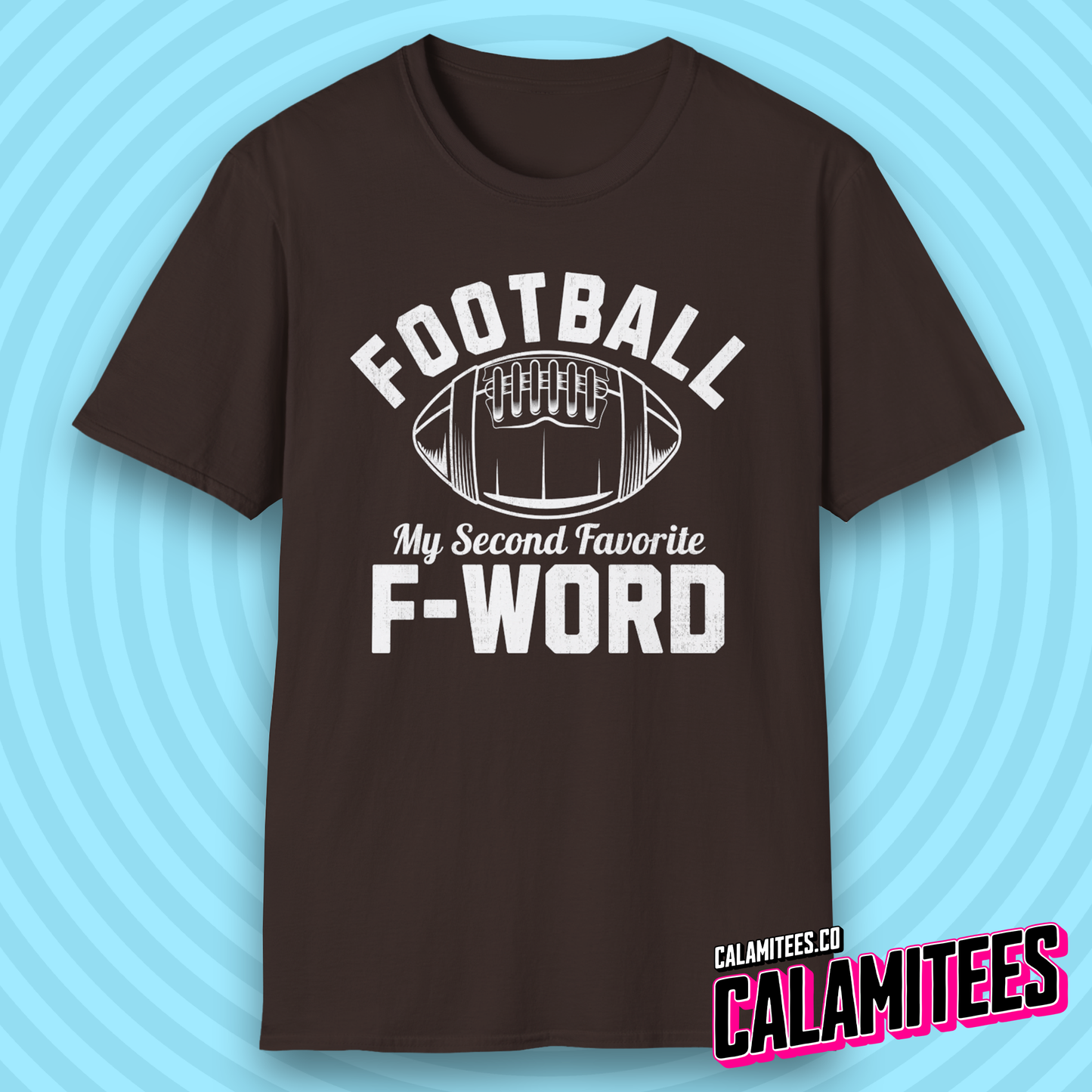 Football My Second Favorite F-Word Funny Sports Fan T-Shirt