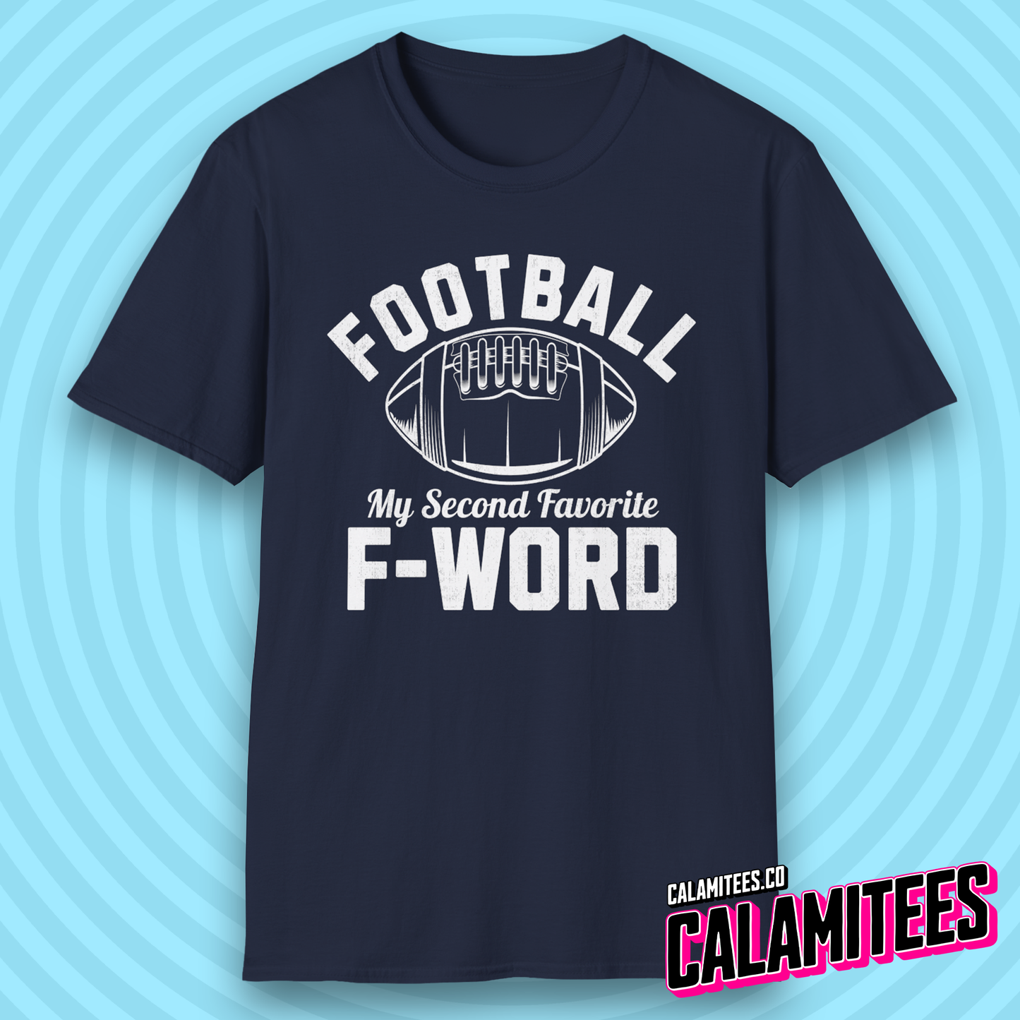 Football My Second Favorite F-Word Funny Sports Fan T-Shirt