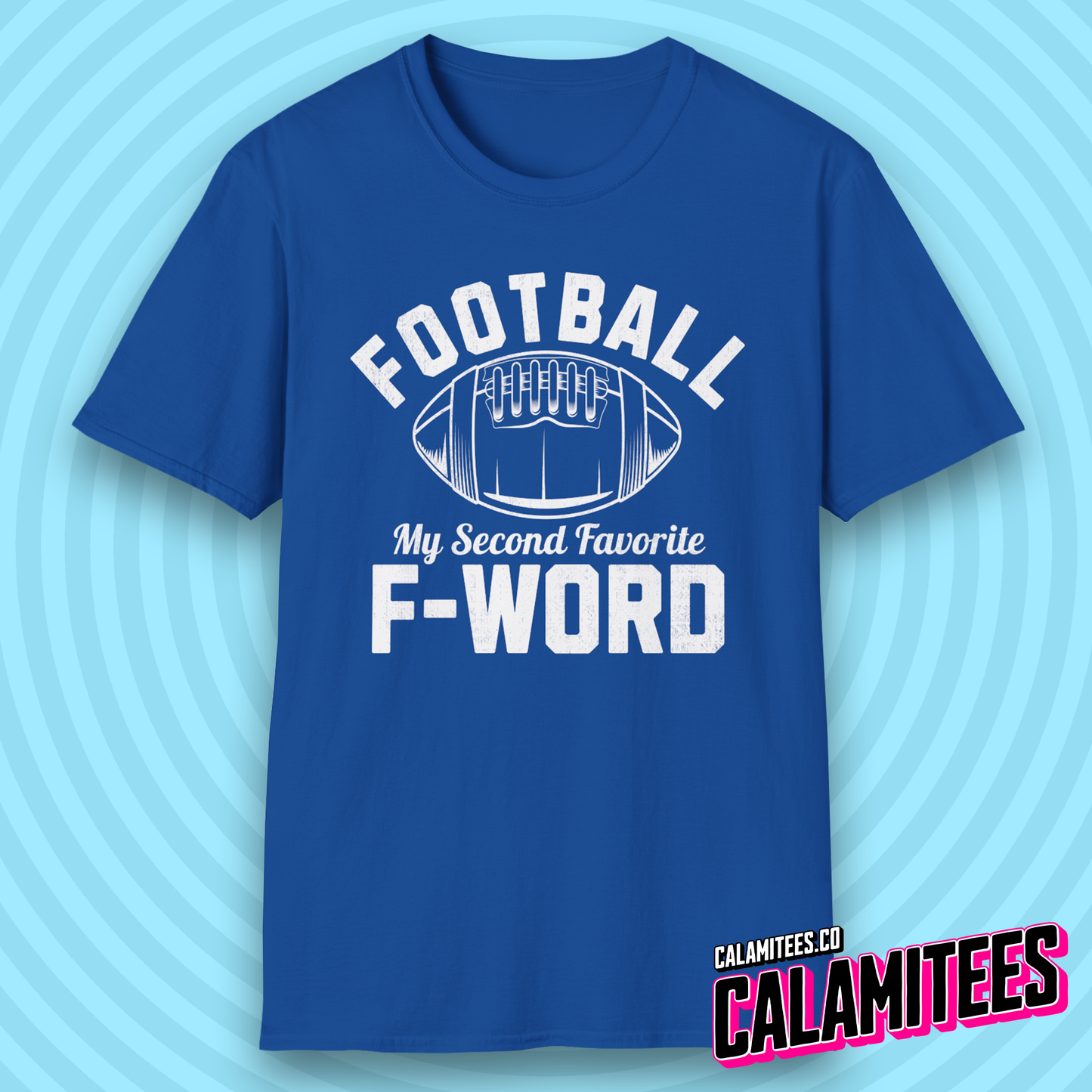 Football My Second Favorite F-Word Funny Sports Fan T-Shirt