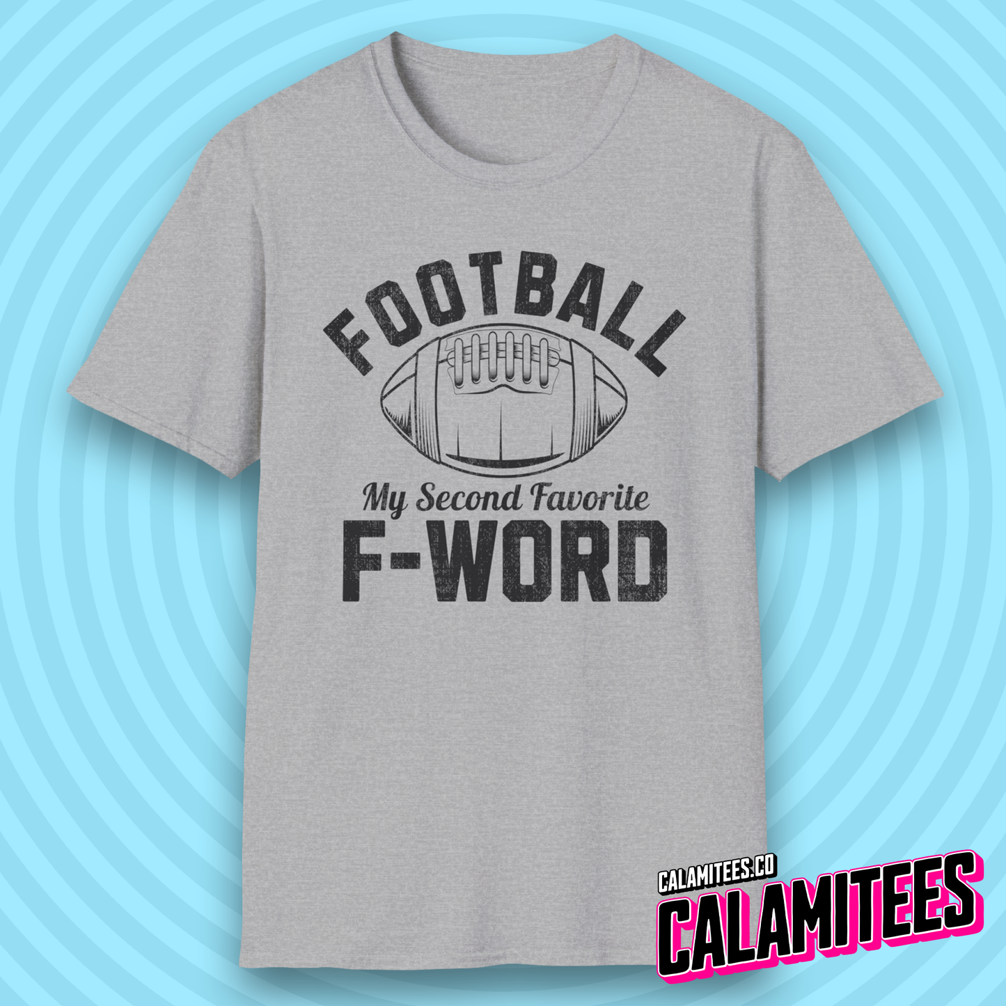 Football My Second Favorite F-Word Funny Sports Fan T-Shirt