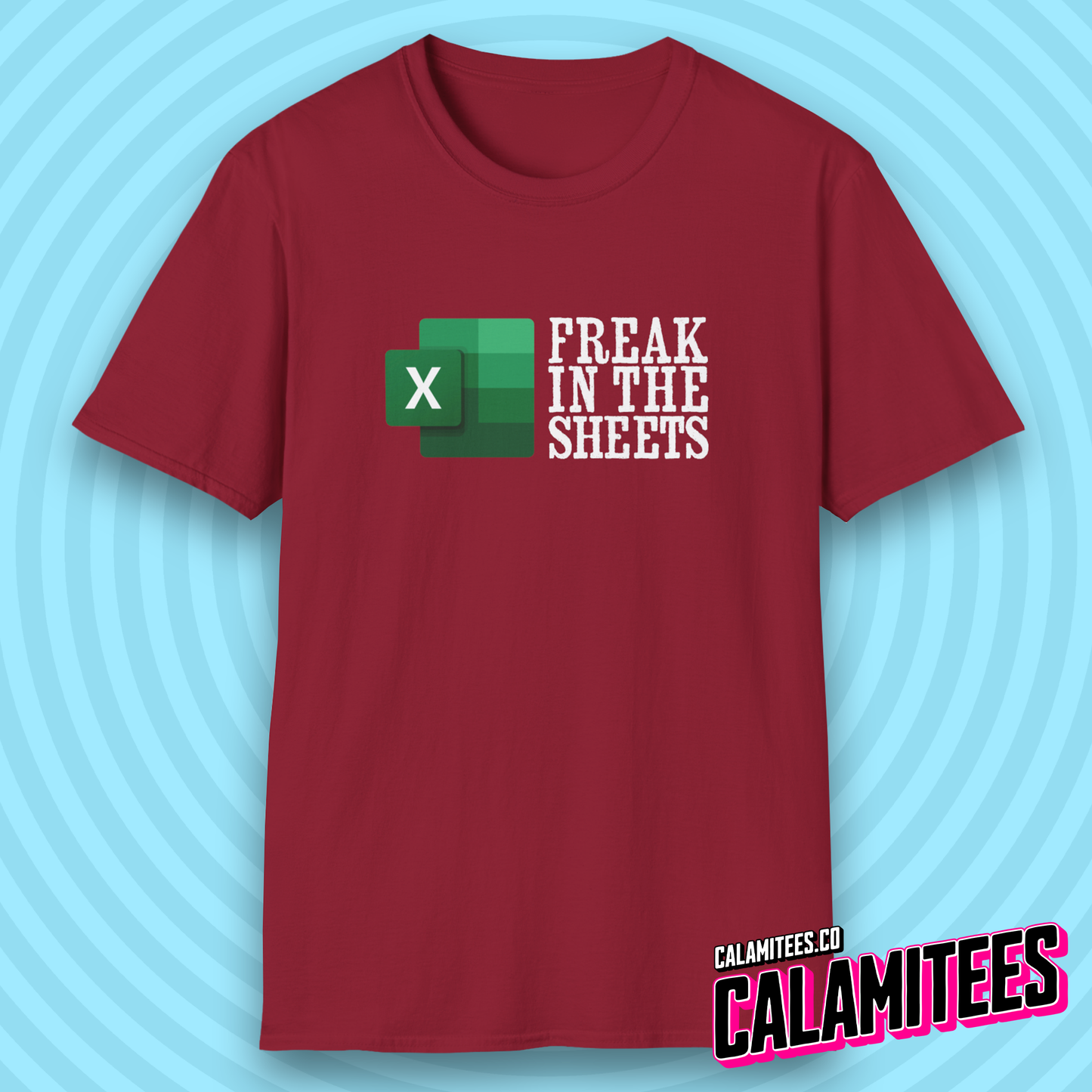 Freak In The Sheets - Excel Parody Adult Humor Geek T-Shirt