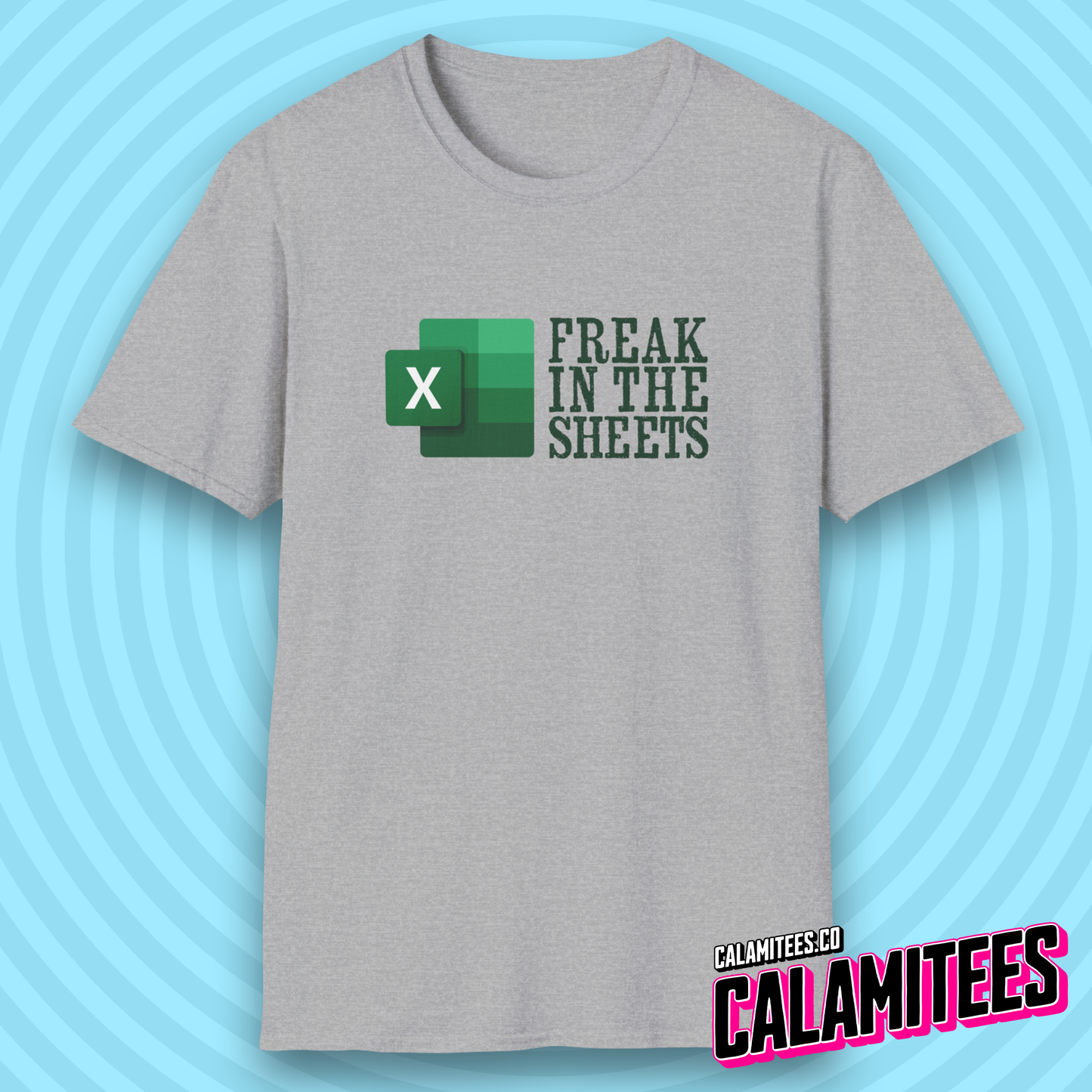Freak In The Sheets - Excel Parody Adult Humor Geek T-Shirt