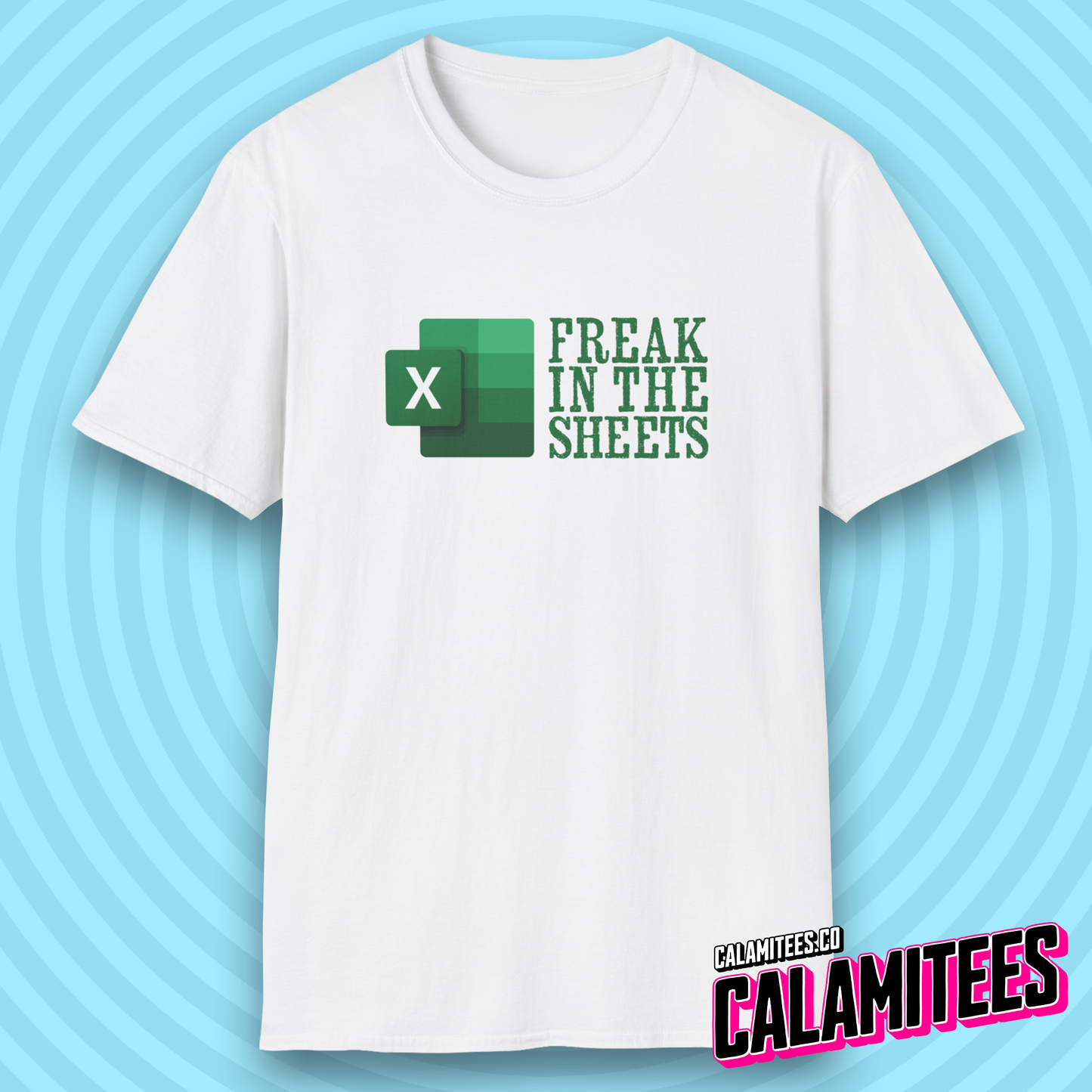 Freak In The Sheets - Excel Parody Adult Humor Geek T-Shirt