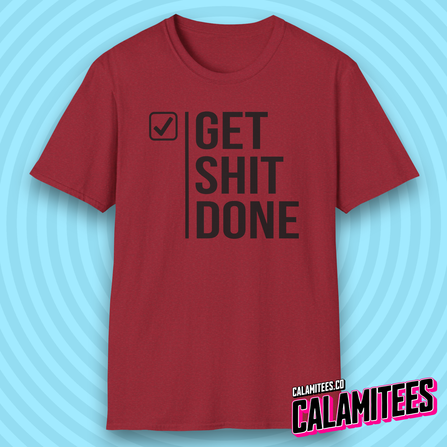 Get Shit Done Checkmark Motivational Bold Type T-Shirt