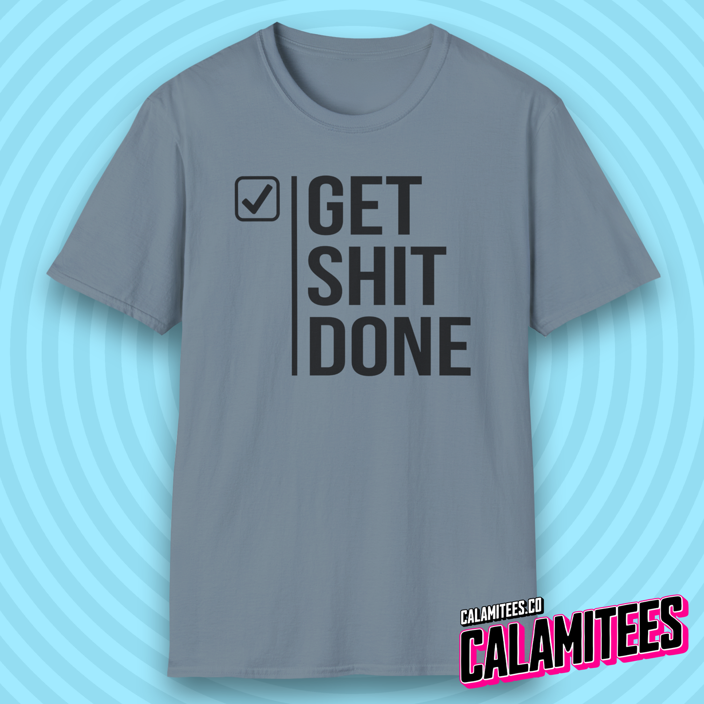 Get Shit Done Checkmark Motivational Bold Type T-Shirt