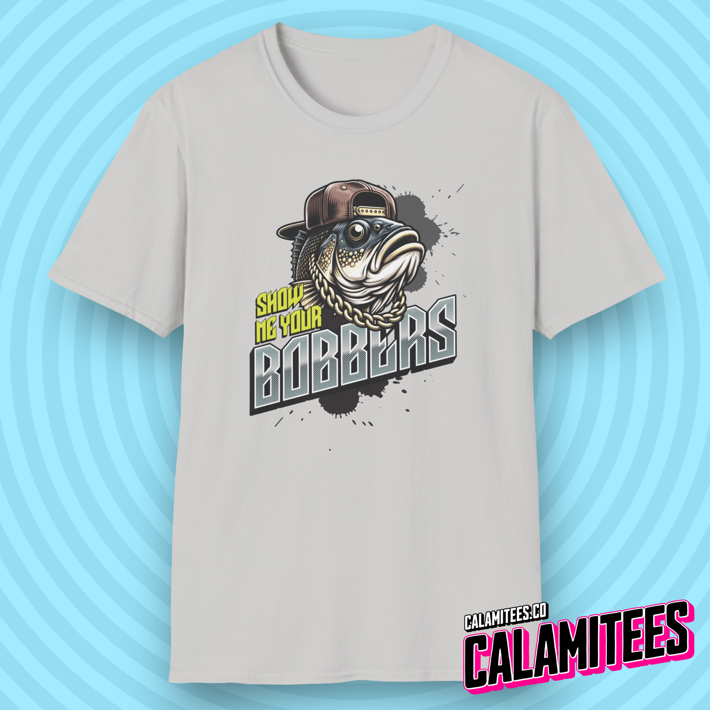 Show Me Your Bobbers - Fish Fishing Joke Graphic Tee Funny T-Shirt