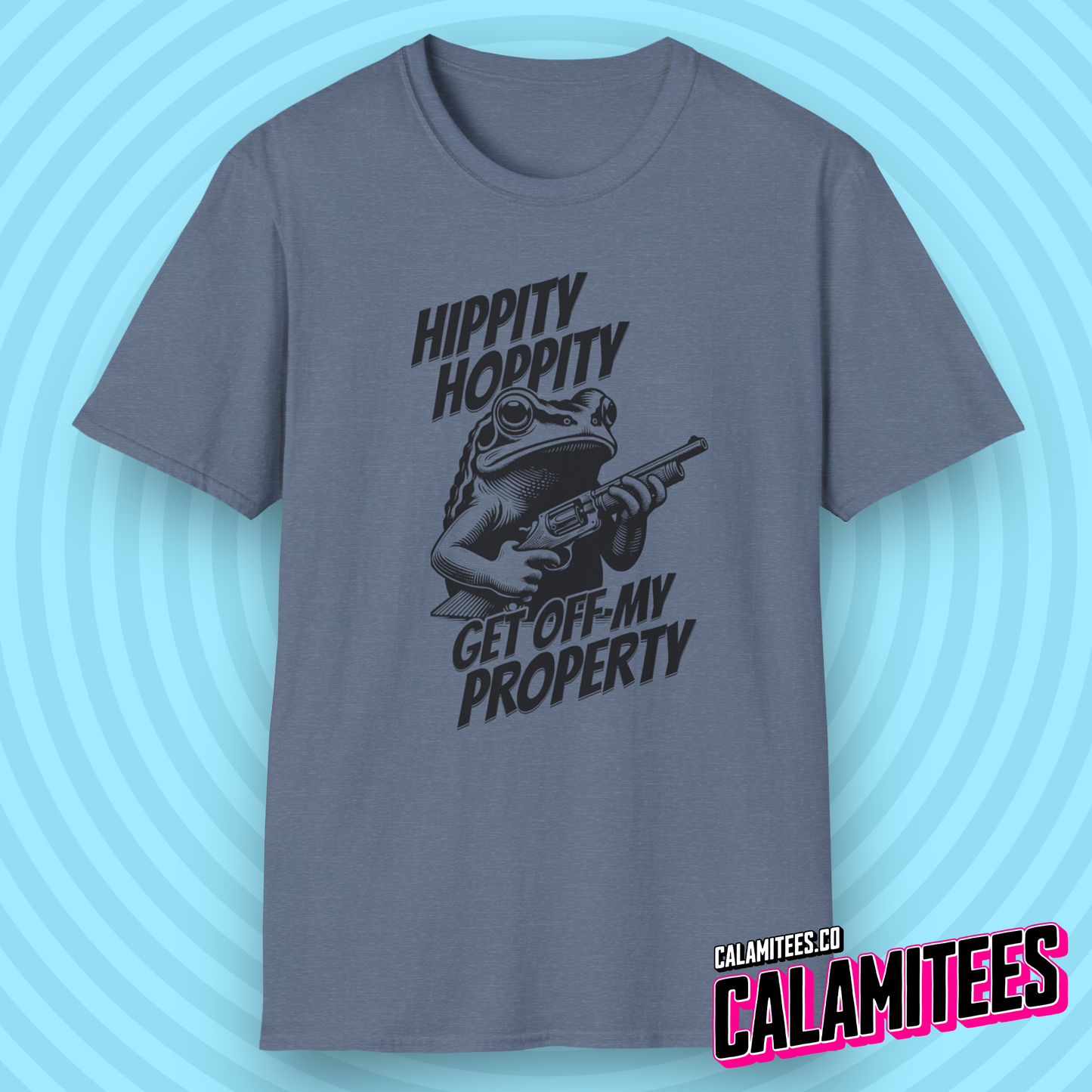 Hippity Hoppity Get Off My Property Frog T-Shirt