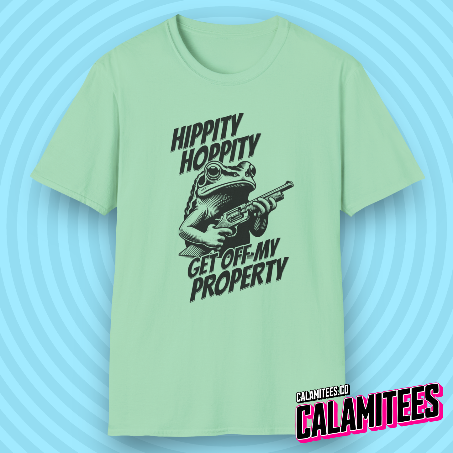 Hippity Hoppity Get Off My Property Frog T-Shirt