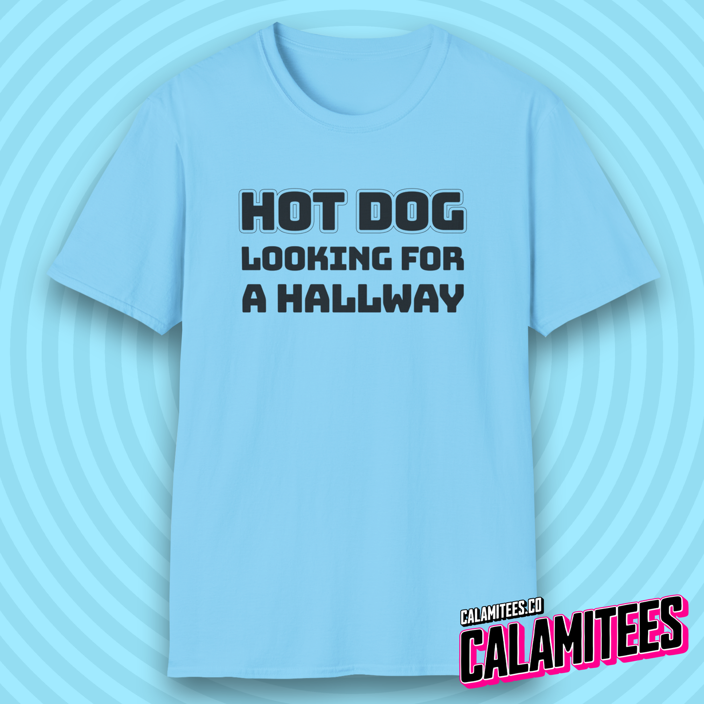 Hot Dog Looking for a Hallway Adult Humor T-Shirt