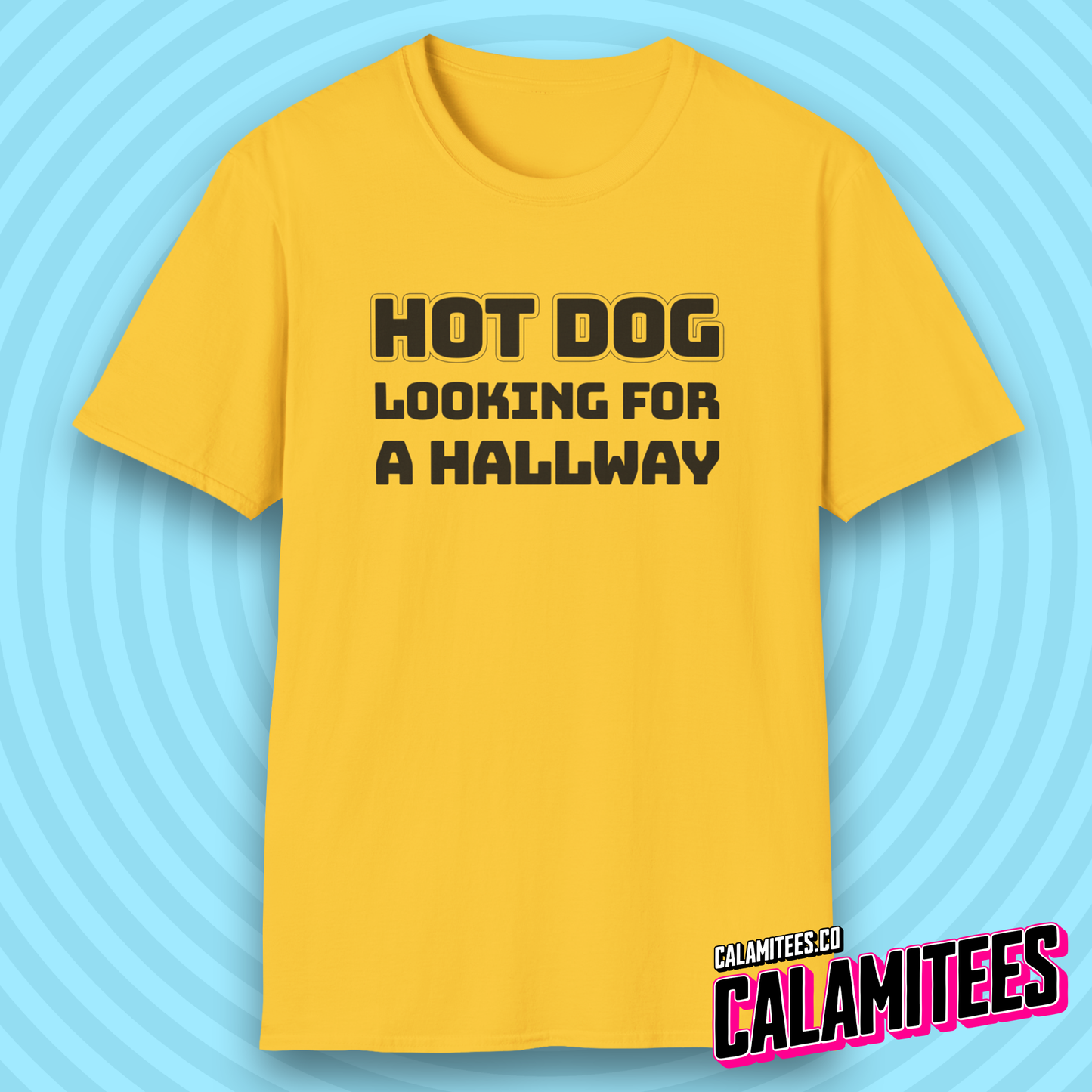 Hot Dog Looking for a Hallway Adult Humor T-Shirt