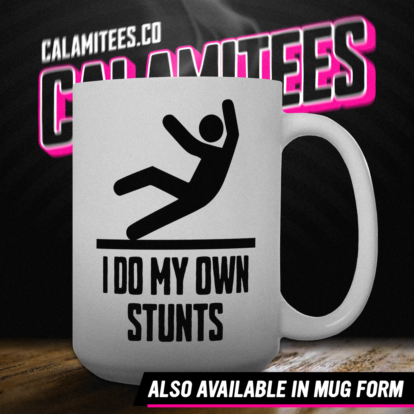 I Do My Own Stunts Wet Floor Sign Clumsy Falling Joke T-Shirt