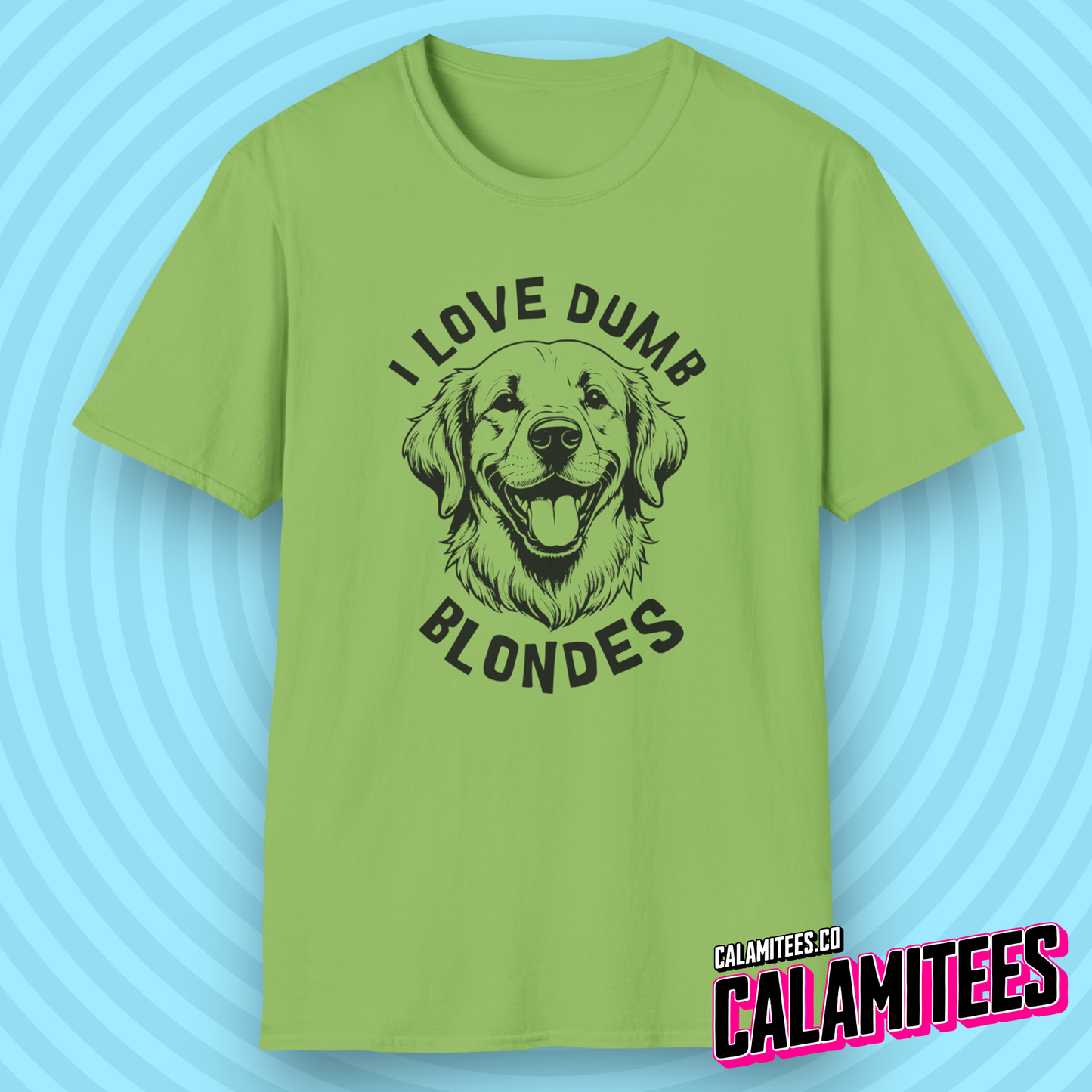 I Love Dumb Blondes - Golden Retriever Funny Dog Lover T-Shirt