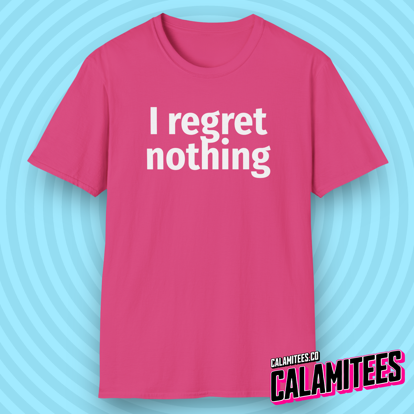 I Regret Nothing Funny Minimalist Typography T-Shirt