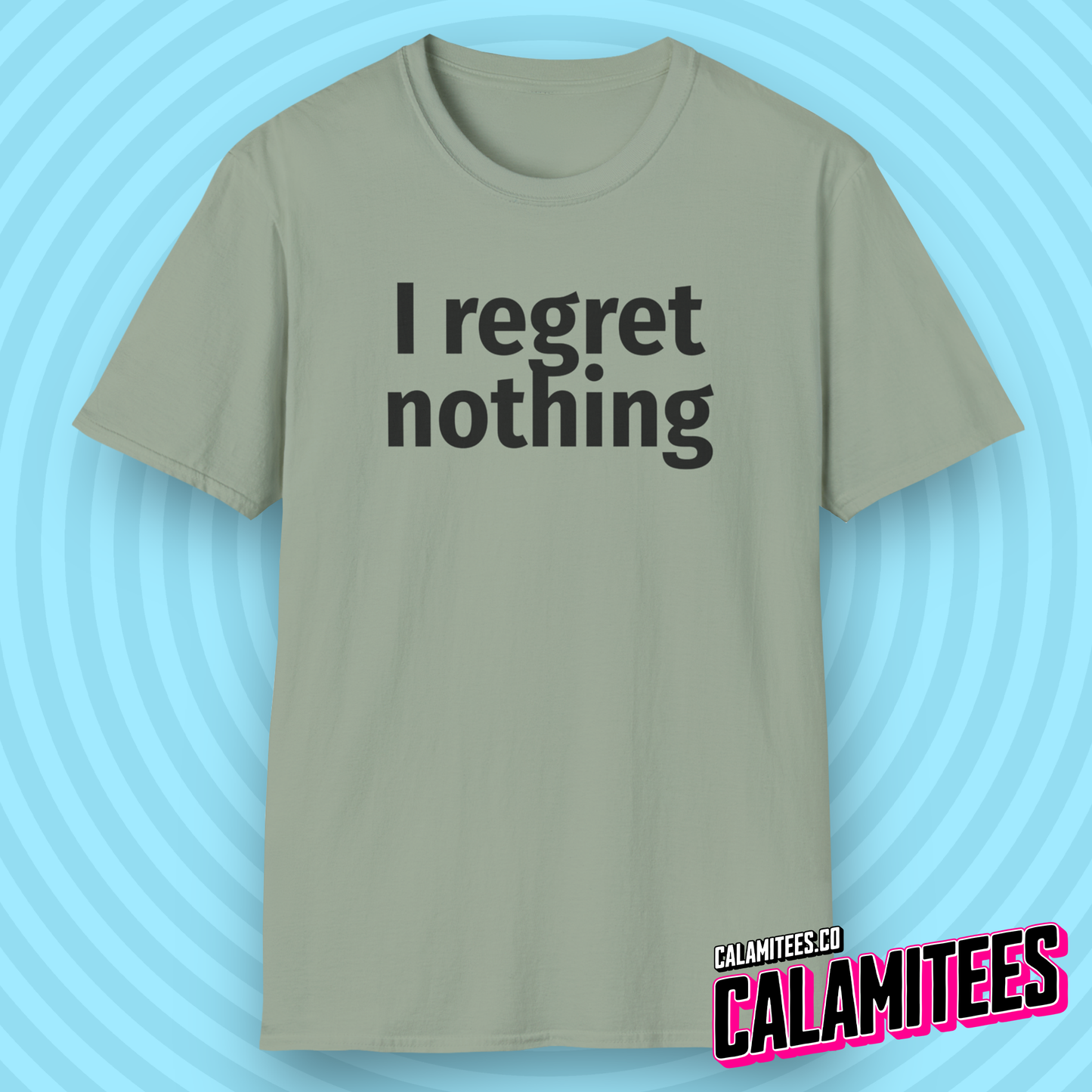 I Regret Nothing Funny Minimalist Typography T-Shirt