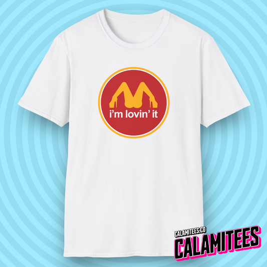 I'm Lovin' It McDonald's Stripper Logo Joke T-Shirt T-Shirt