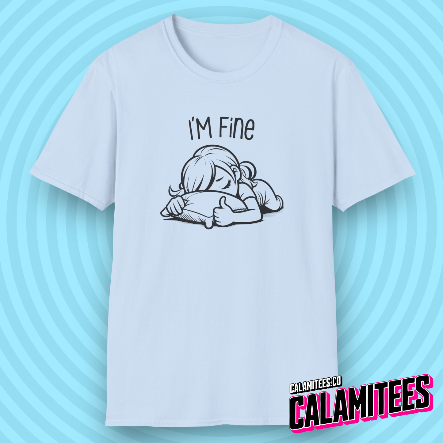 I'm Fine Exhausted Girl with Her Head Buried in Pillow With Thumb Up Thumbs Up Adulting Is Mentally Tiring Dealing with People Funny T-Shirt Tshirt Shirt CALAMITEES.co CalamiTees Graphic Tee
