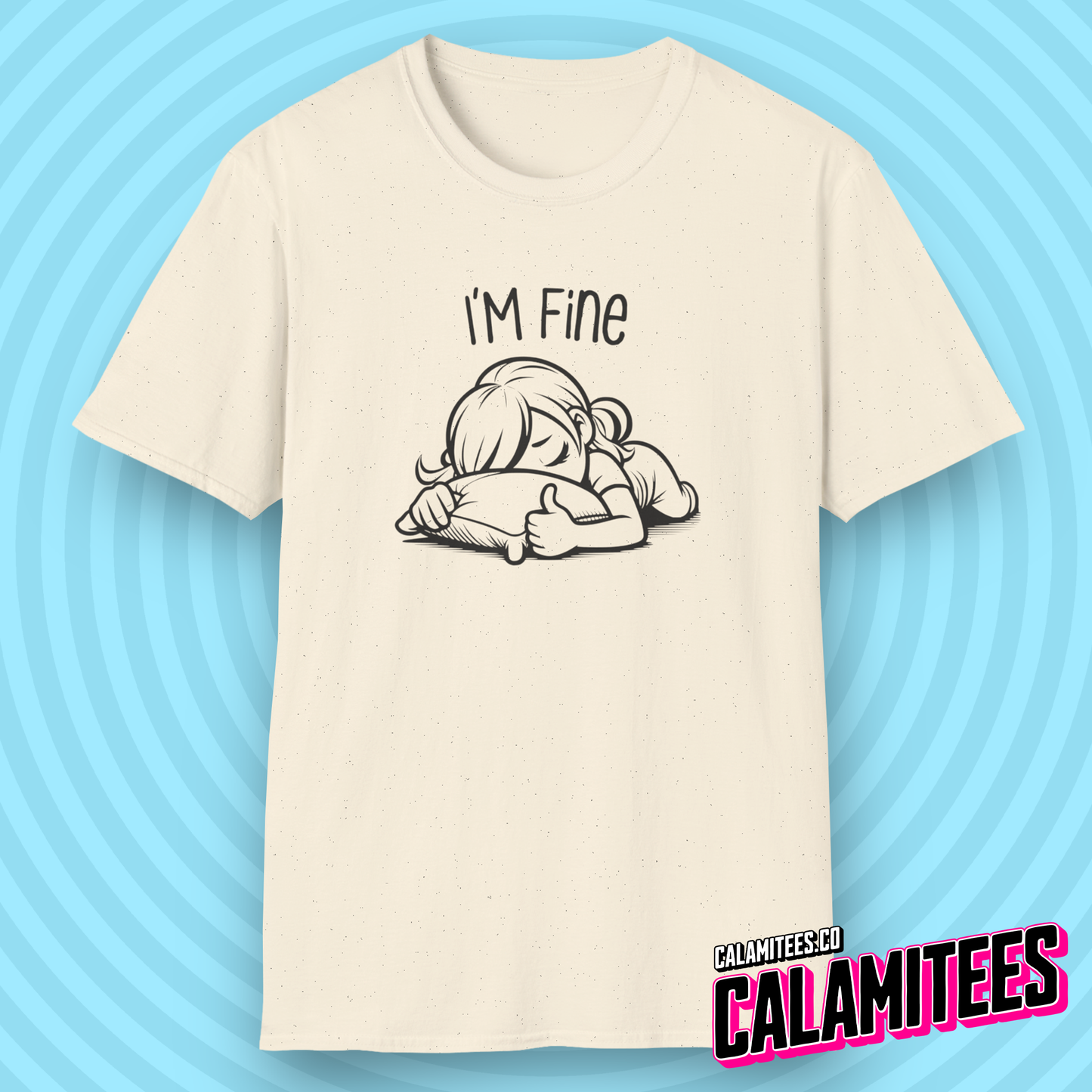 I'm Fine Exhausted Girl with Her Head Buried in Pillow With Thumb Up Thumbs Up Adulting Is Mentally Tiring Dealing with People Funny T-Shirt Tshirt Shirt CALAMITEES.co CalamiTees Graphic Tee