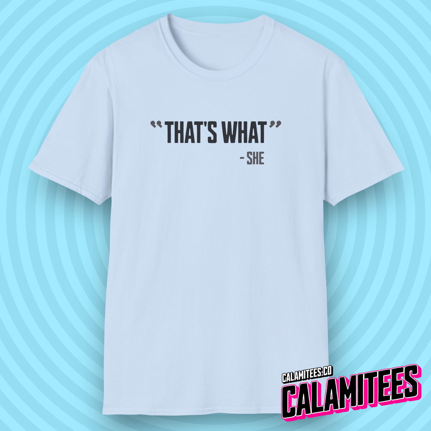 That's What She Said Quote Joke Funny Graphic Tee T-Shirt